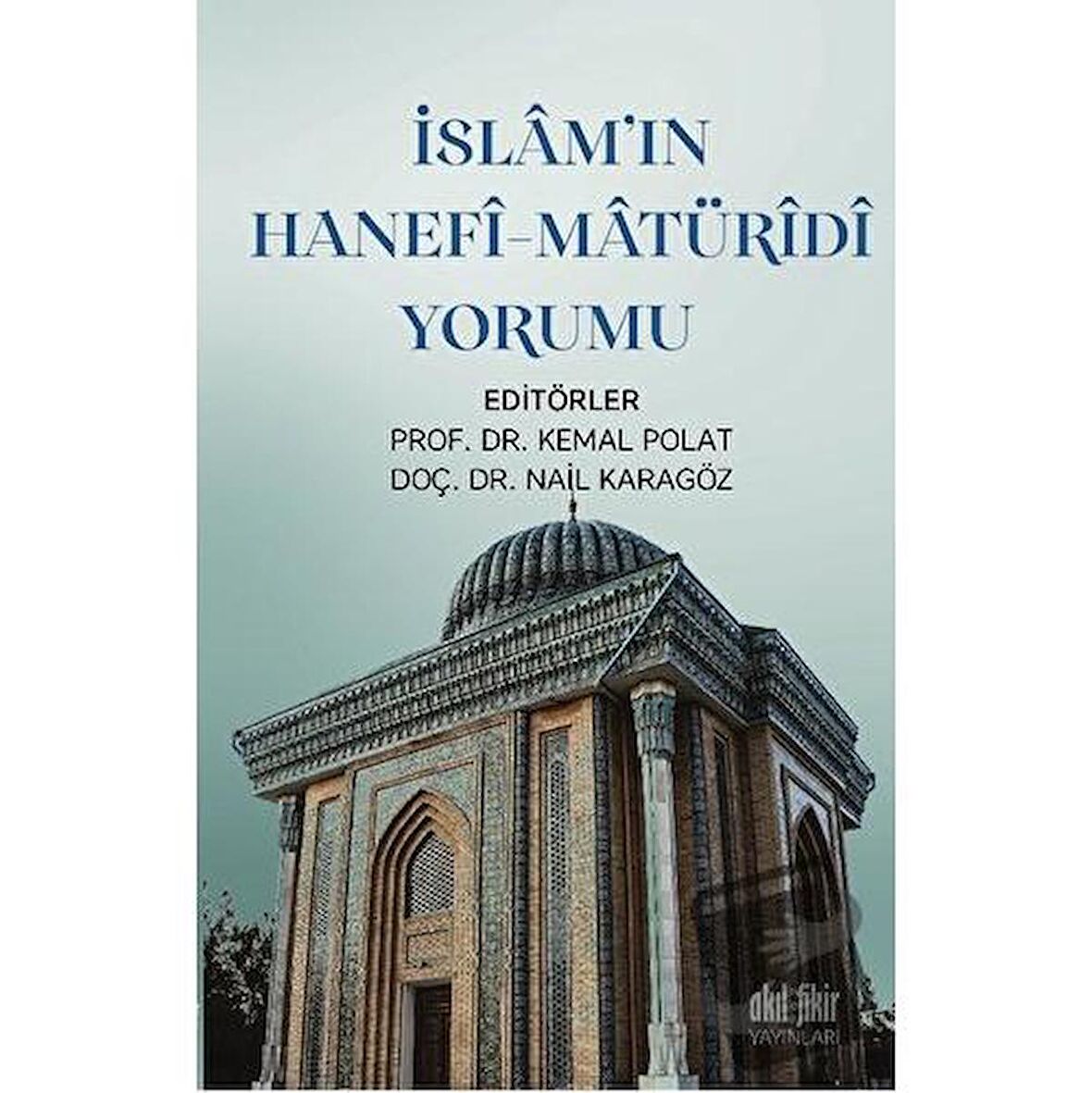 İslamın Hanefi-Maturidi Yorumu