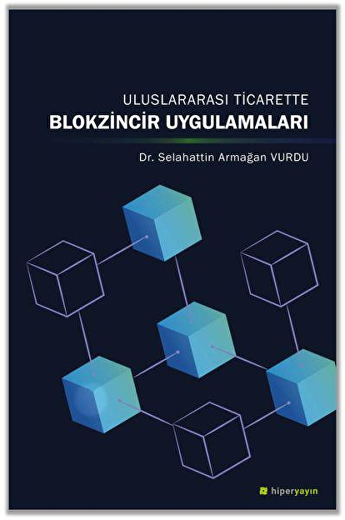 Uluslararası Ticarette Blokzincir Uygulamaları