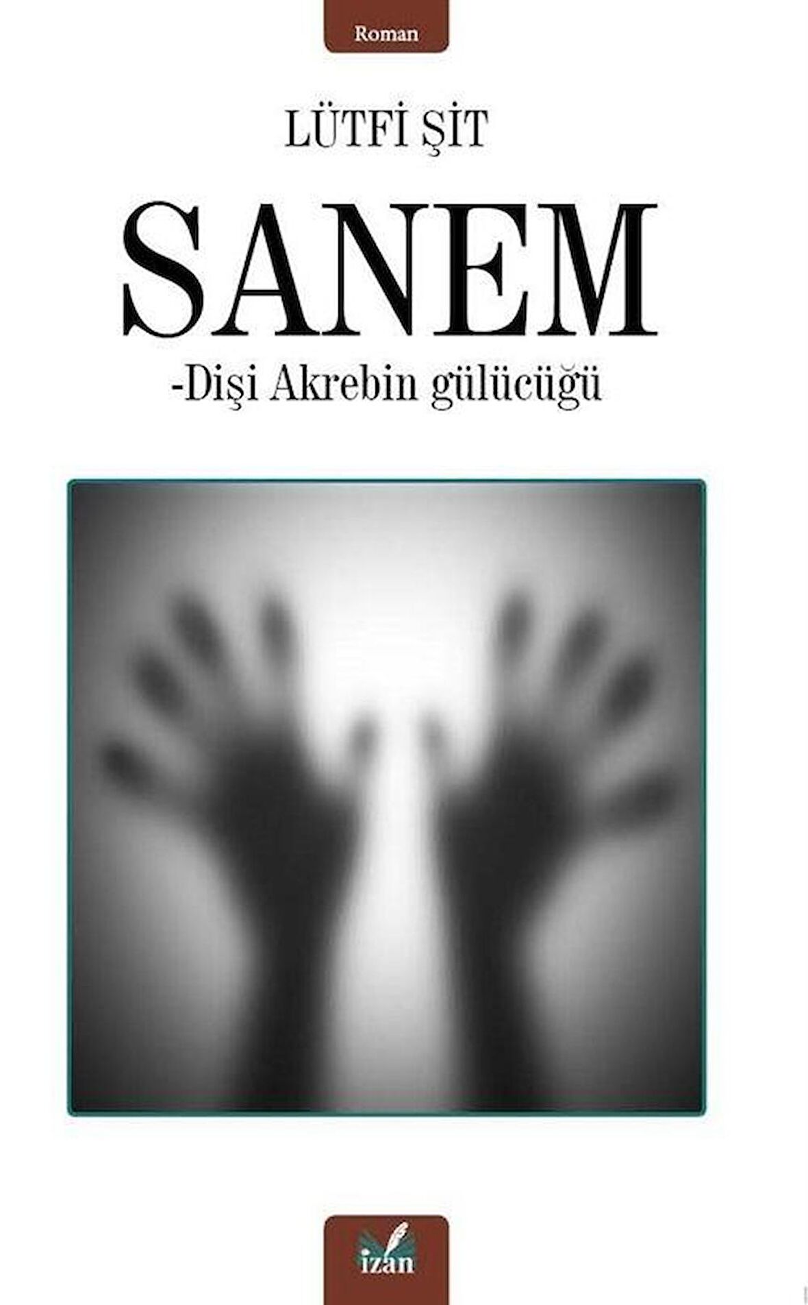 Sanem & Dişi Akrebin Gülücüğü / Lütfi Şit