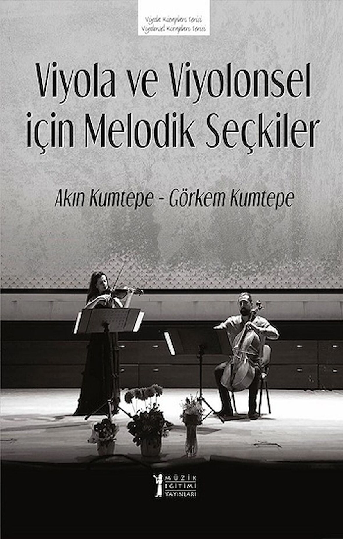 Viyola ve Viyolonsel İçin Melodik Seçkiler