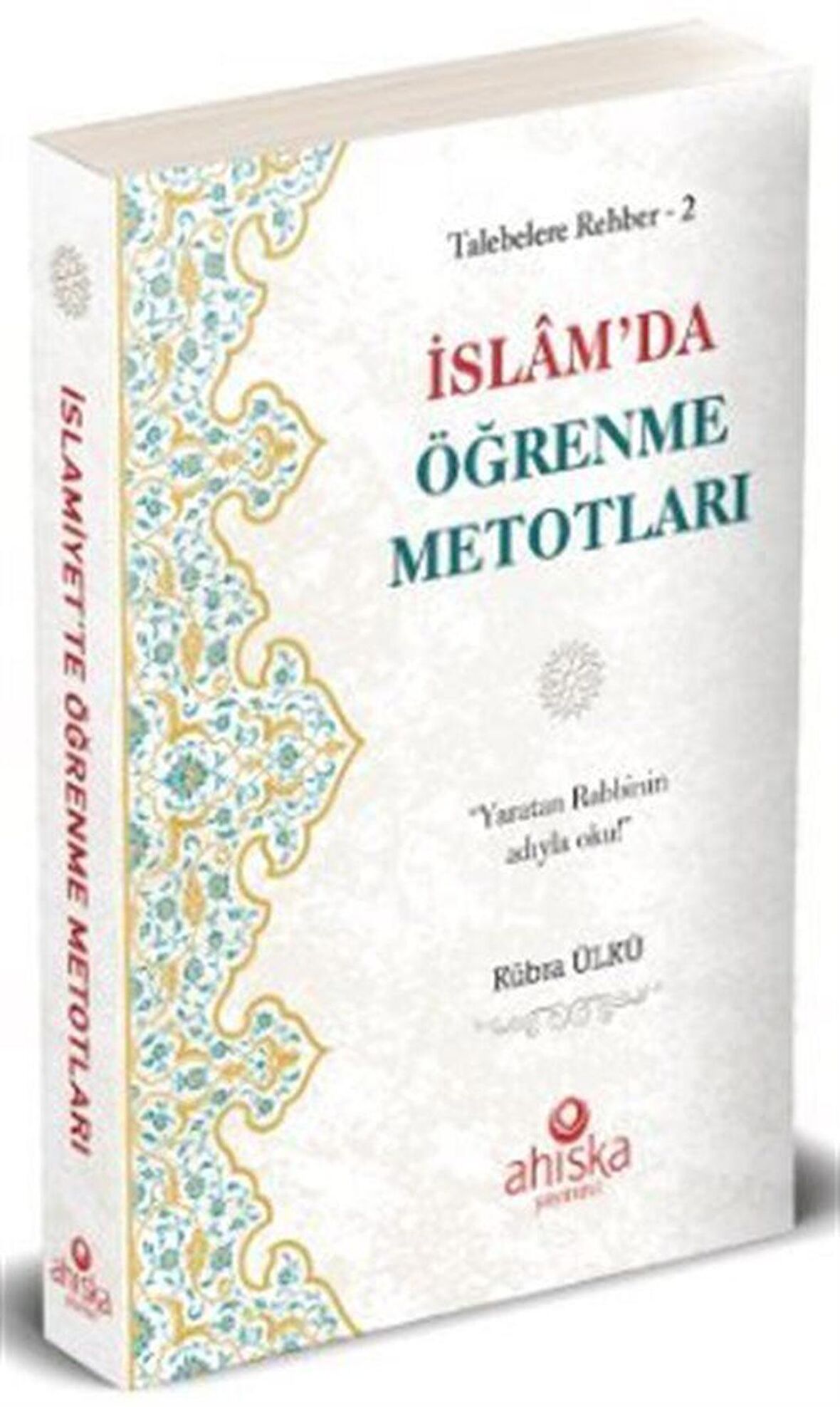 İslam'da Öğrenme Metodları / Talebelere Rehber 2