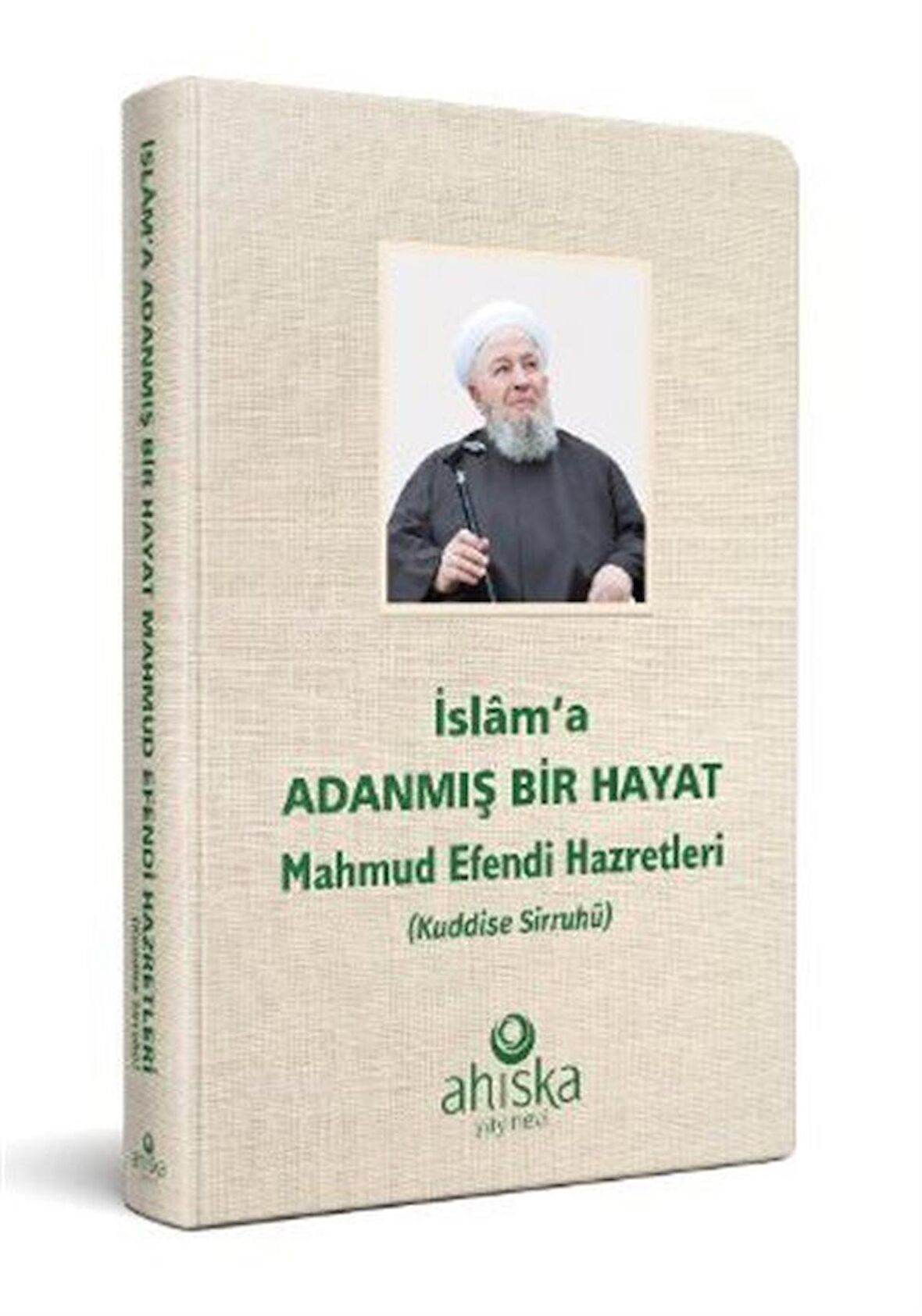 İslama Adanmış Bir Hayat - Mahmud Efendi Hazretleri