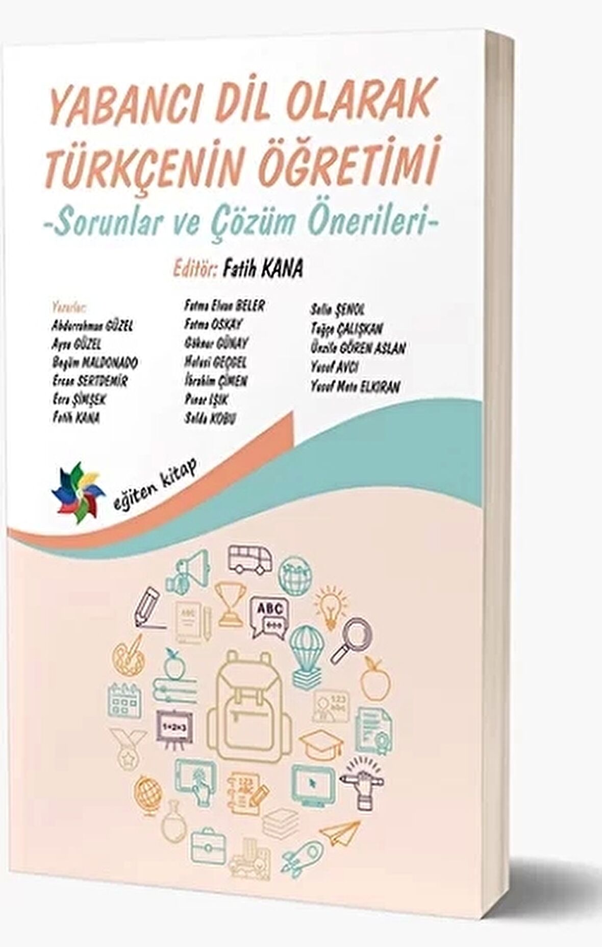 Yabancı Dil Olarak Türkçenin Öğretimi - Sorunlar ve Çözüm Önerileri