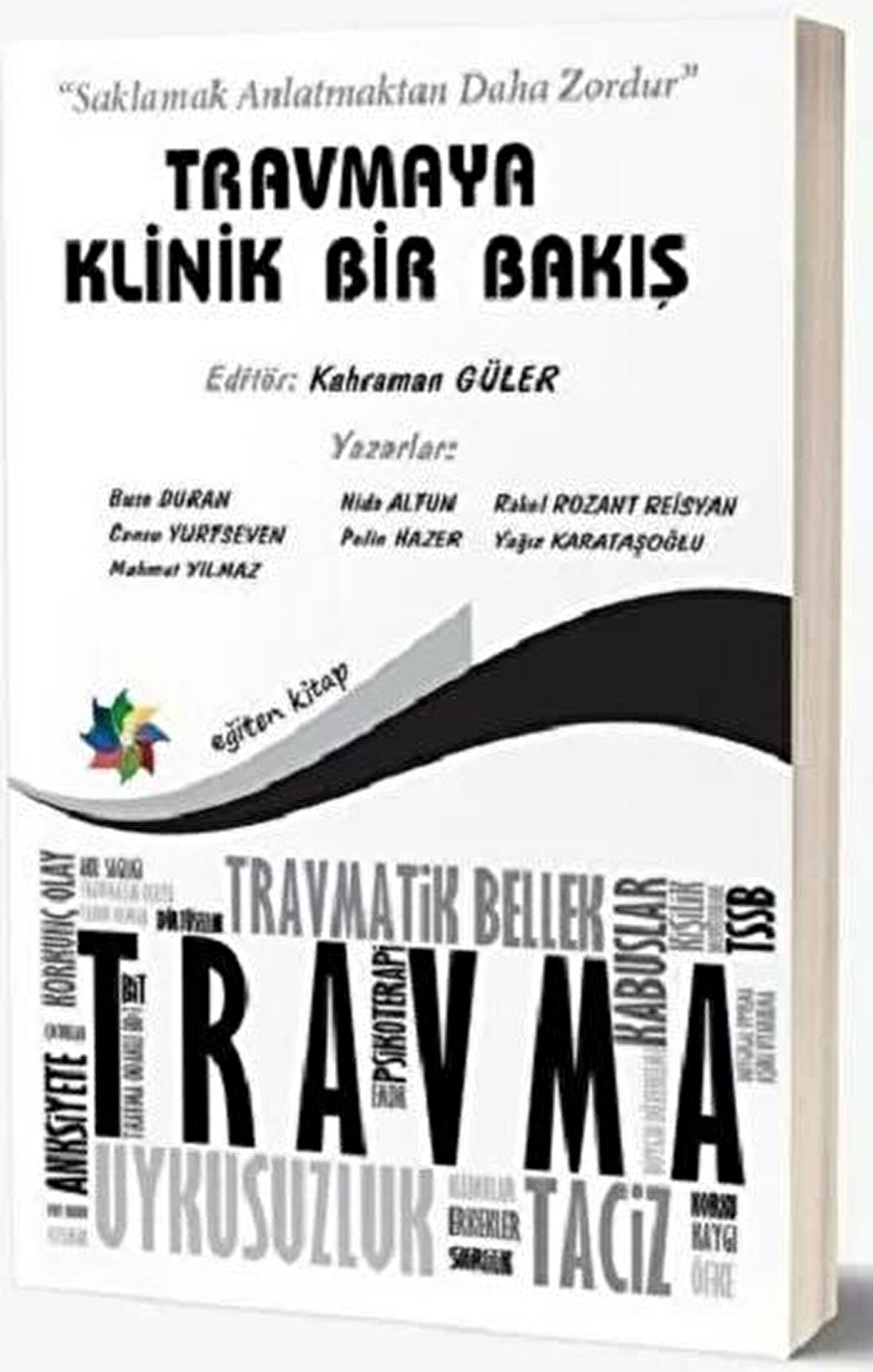 Travmaya Klinik Bir Bakış