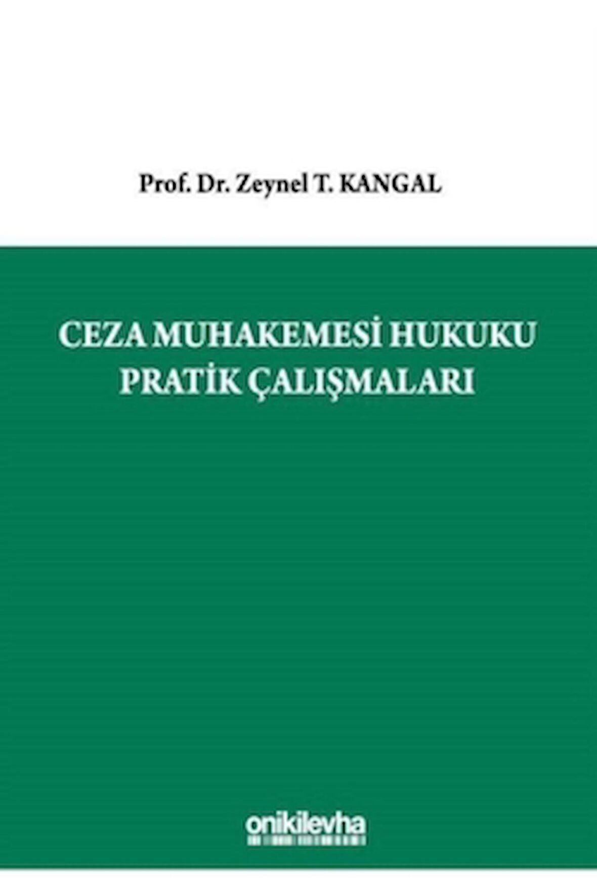 Ceza Muhakemesi Hukuku Pratik Çalışmaları