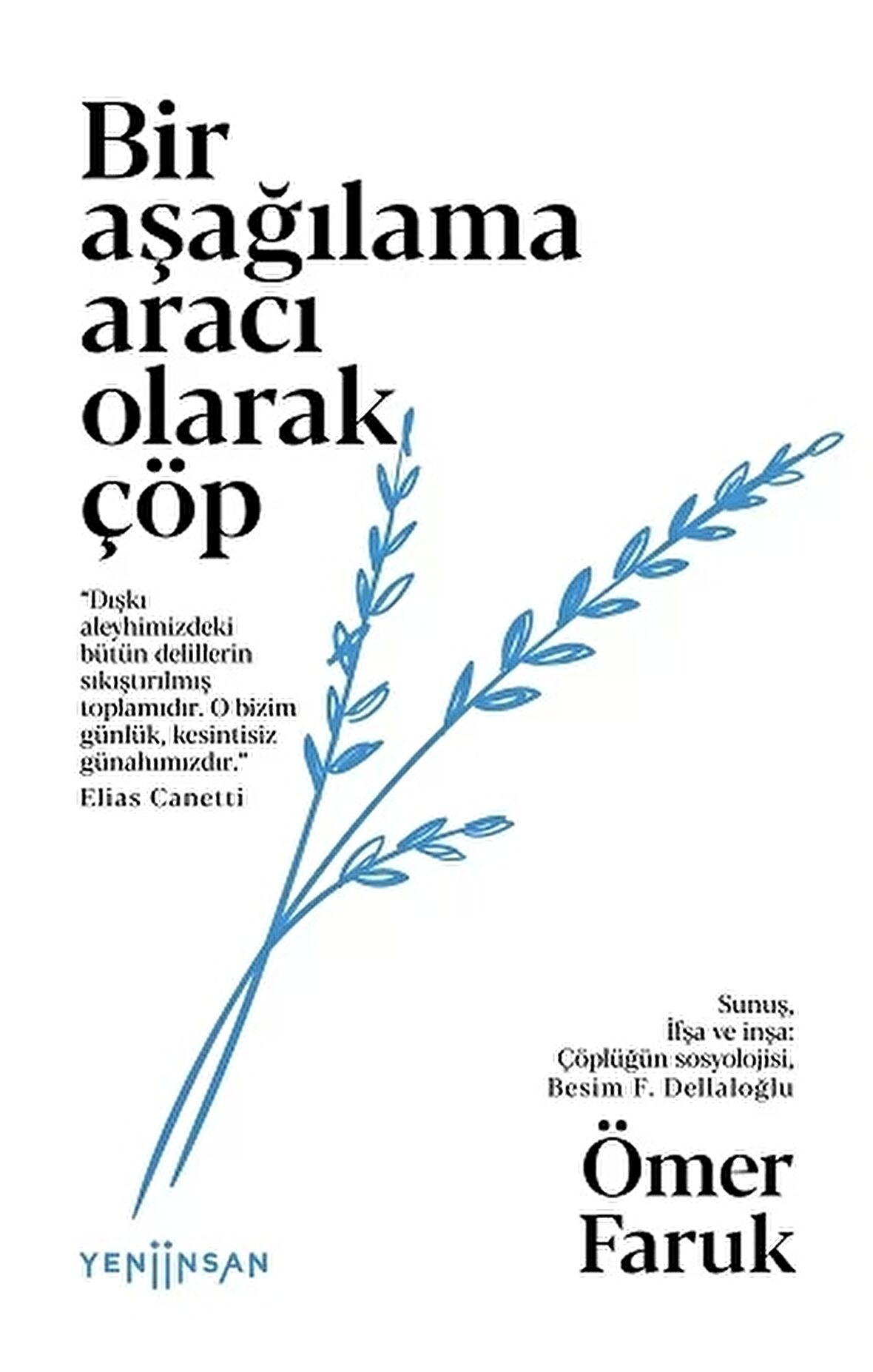 Bir Aşağılama Aracı Olarak Çöp