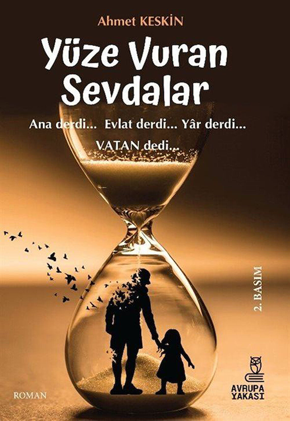 Yüze Vuran Sevdalar / Ahmet Keskin