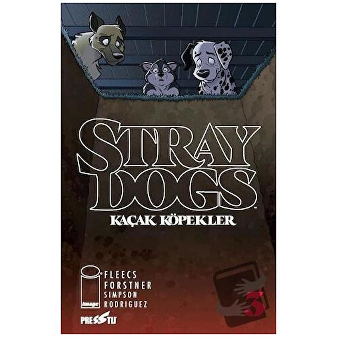 Stray Dogs - Kaçak Köpekler Sayı 3 (Kapak A)