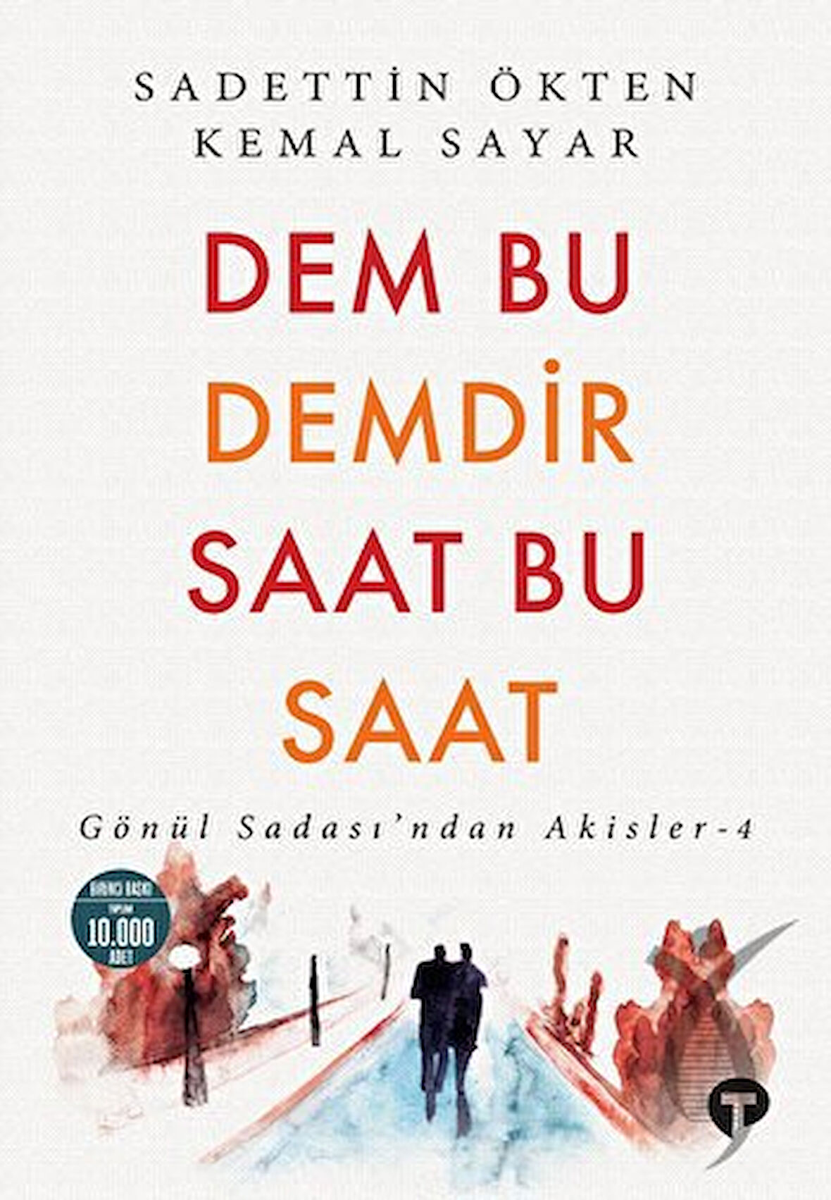Dem Bu Demdir Saat Bu Saat