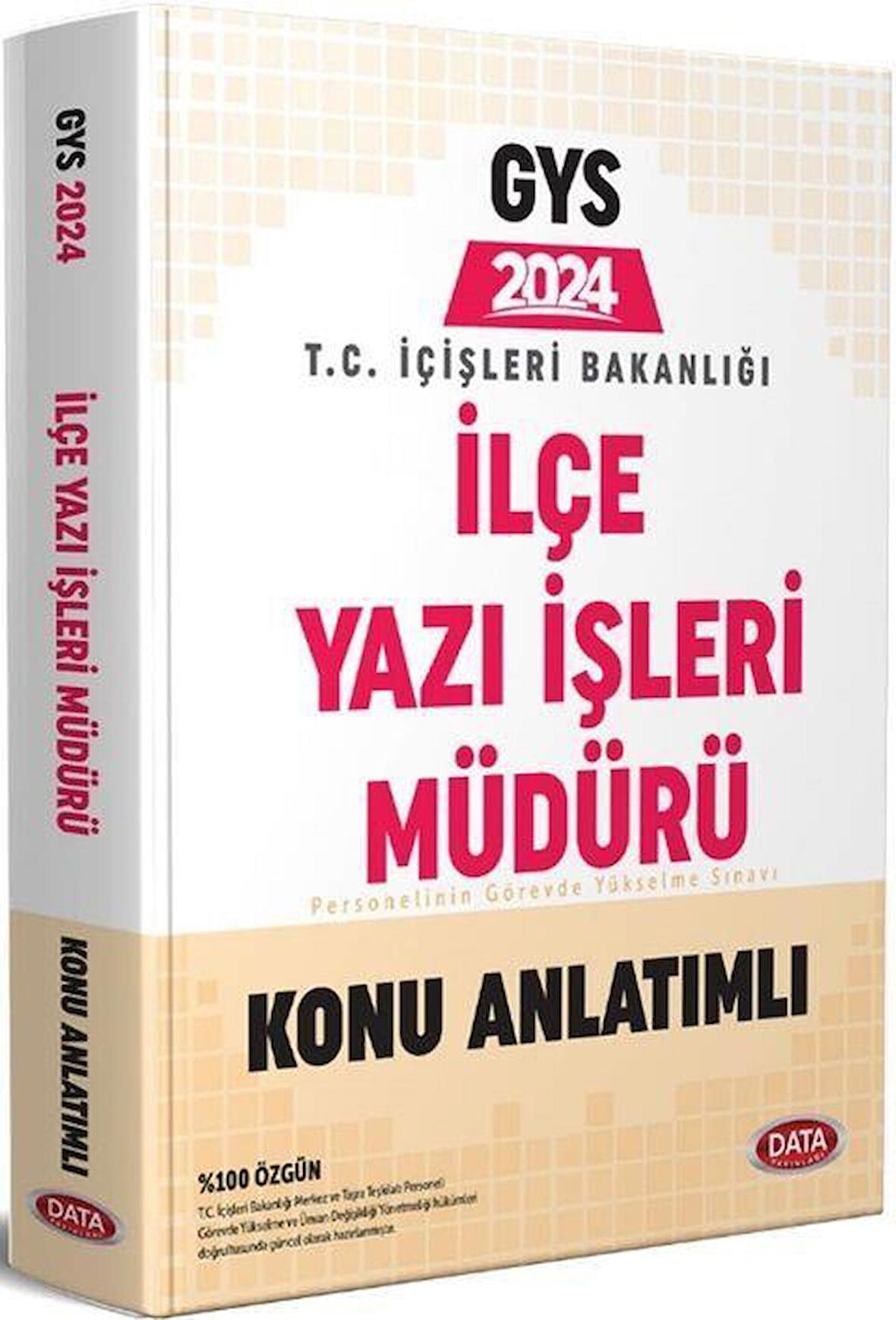 T.C. İçişleri Bakanlığı İlçe Yazı İşleri Müdürü GYS Hazırlık Kitabı Data Yayınları