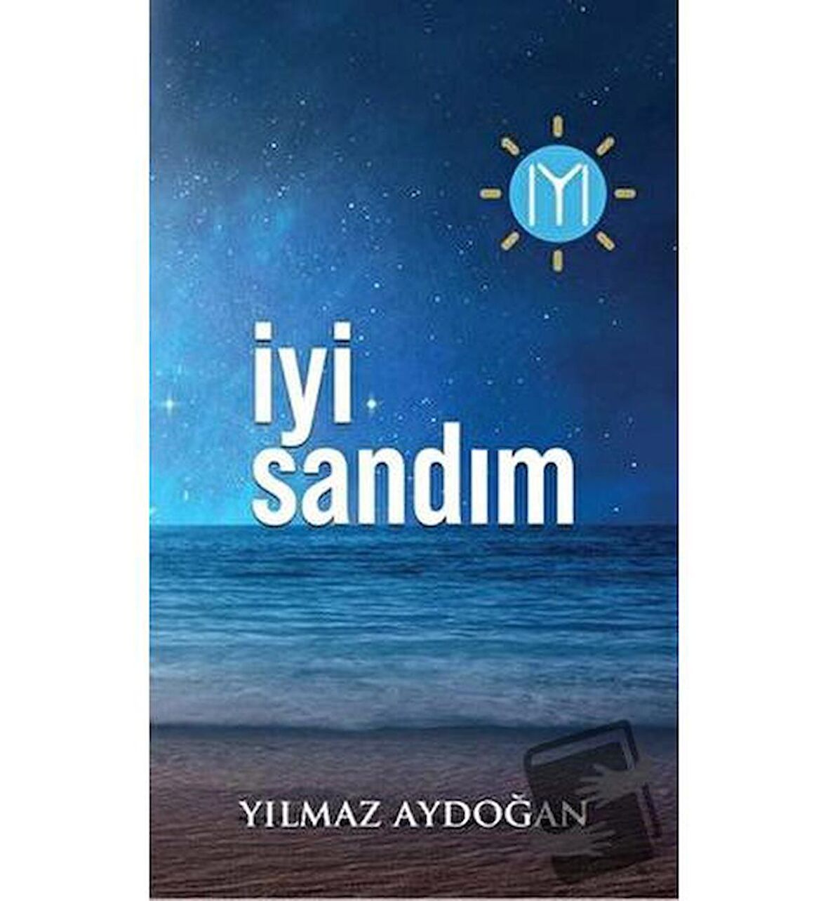 İyi Sandım