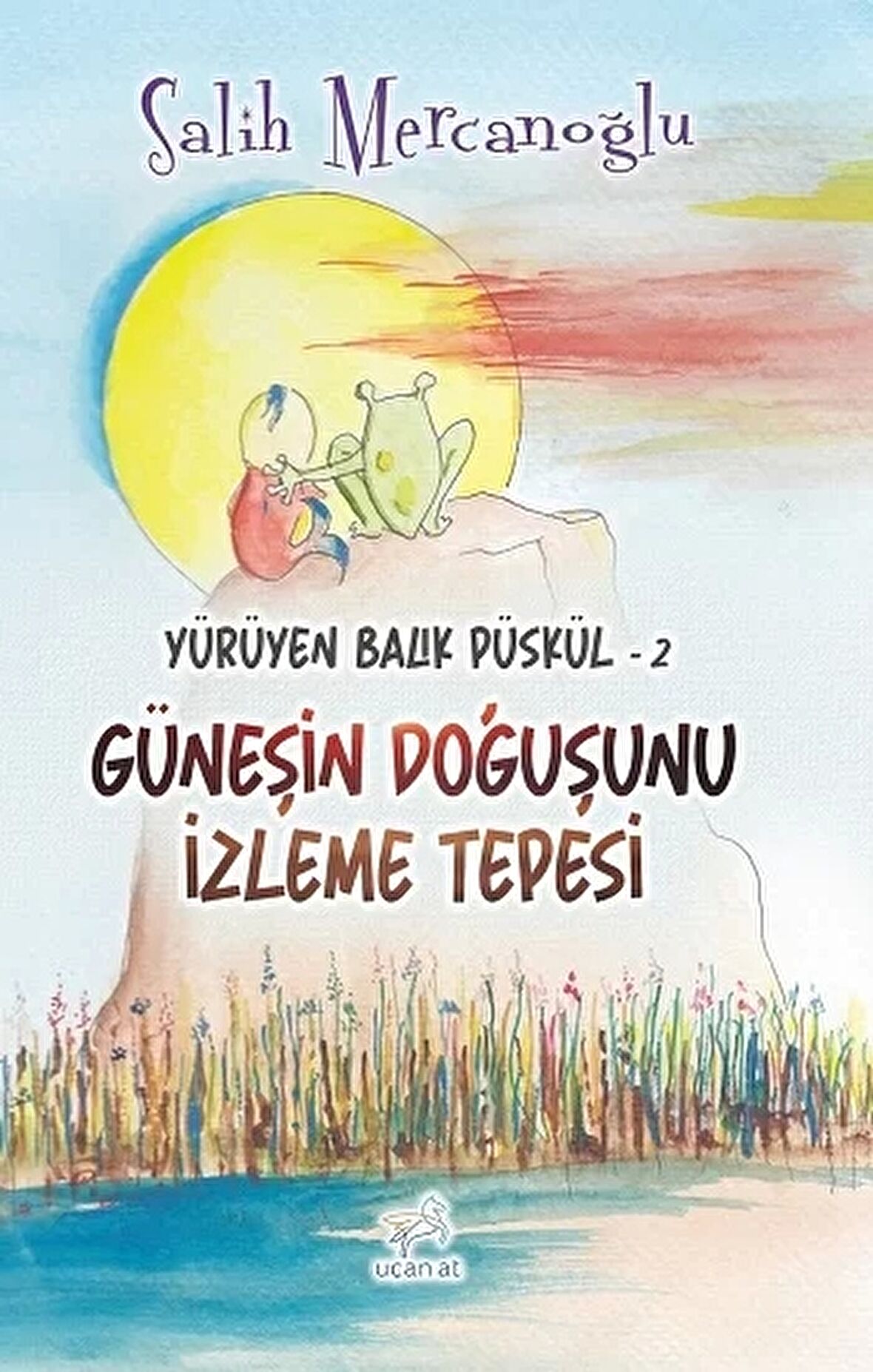 Güneşin Doğuşunu İzleme Tepesi - Yürüyen Balık Püskül 2