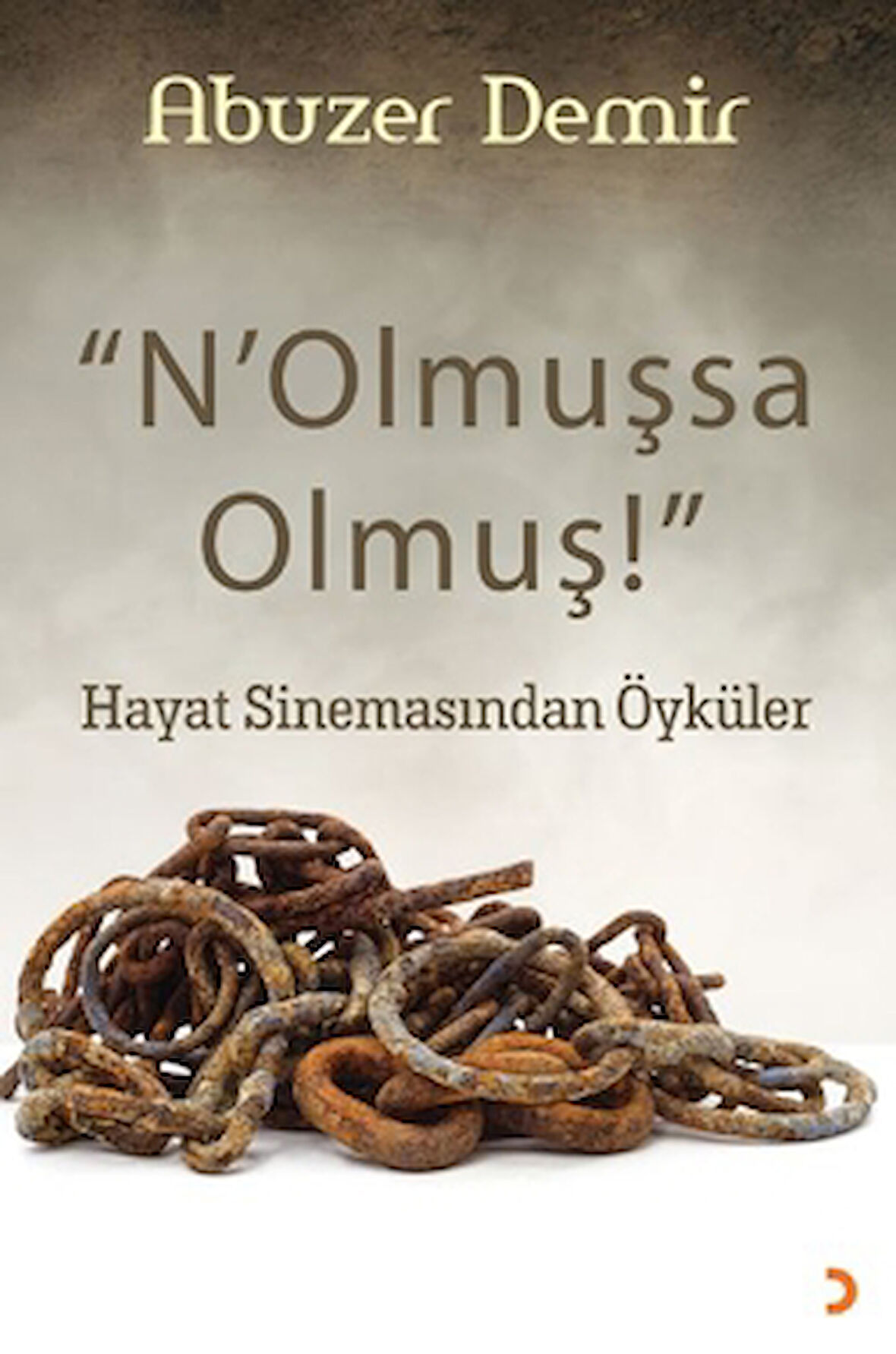 “N’Olmuşsa Olmuş”