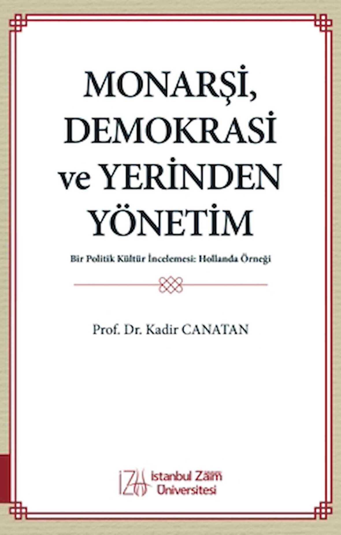 Monarşi, Demokrasi ve Yerinden Yönetim