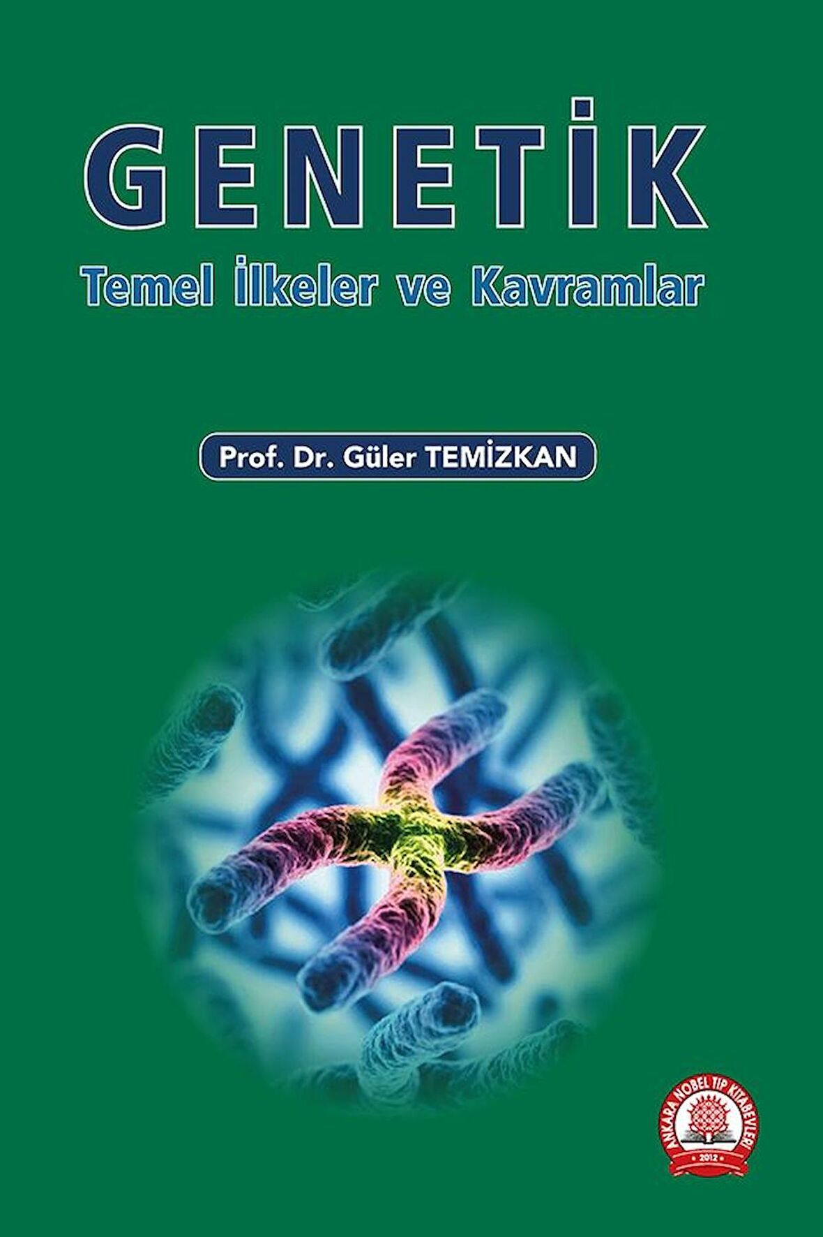 Genetik Temel İlke ve Kavramlar