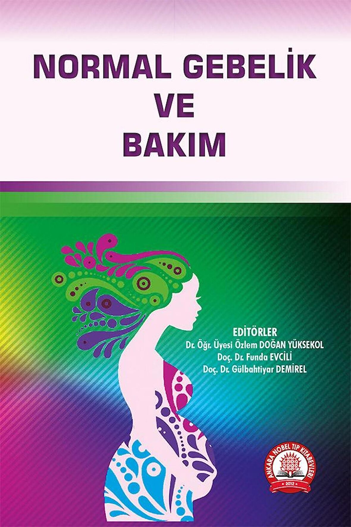 Normal Gebelik ve Bakım