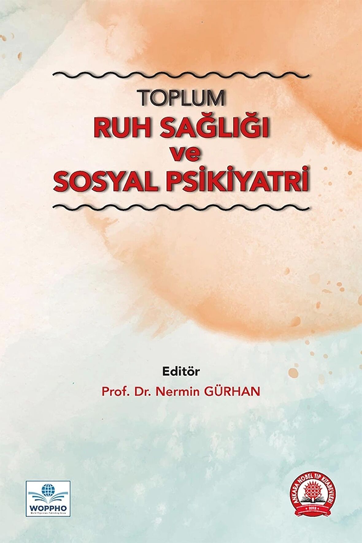 Toplum Ruh Sağlığı ve Sosyal Psikiyatri