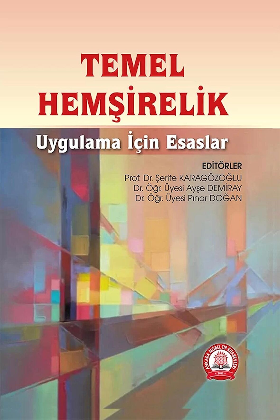 Temel Hemşirelik Uygulama İçin Esaslar