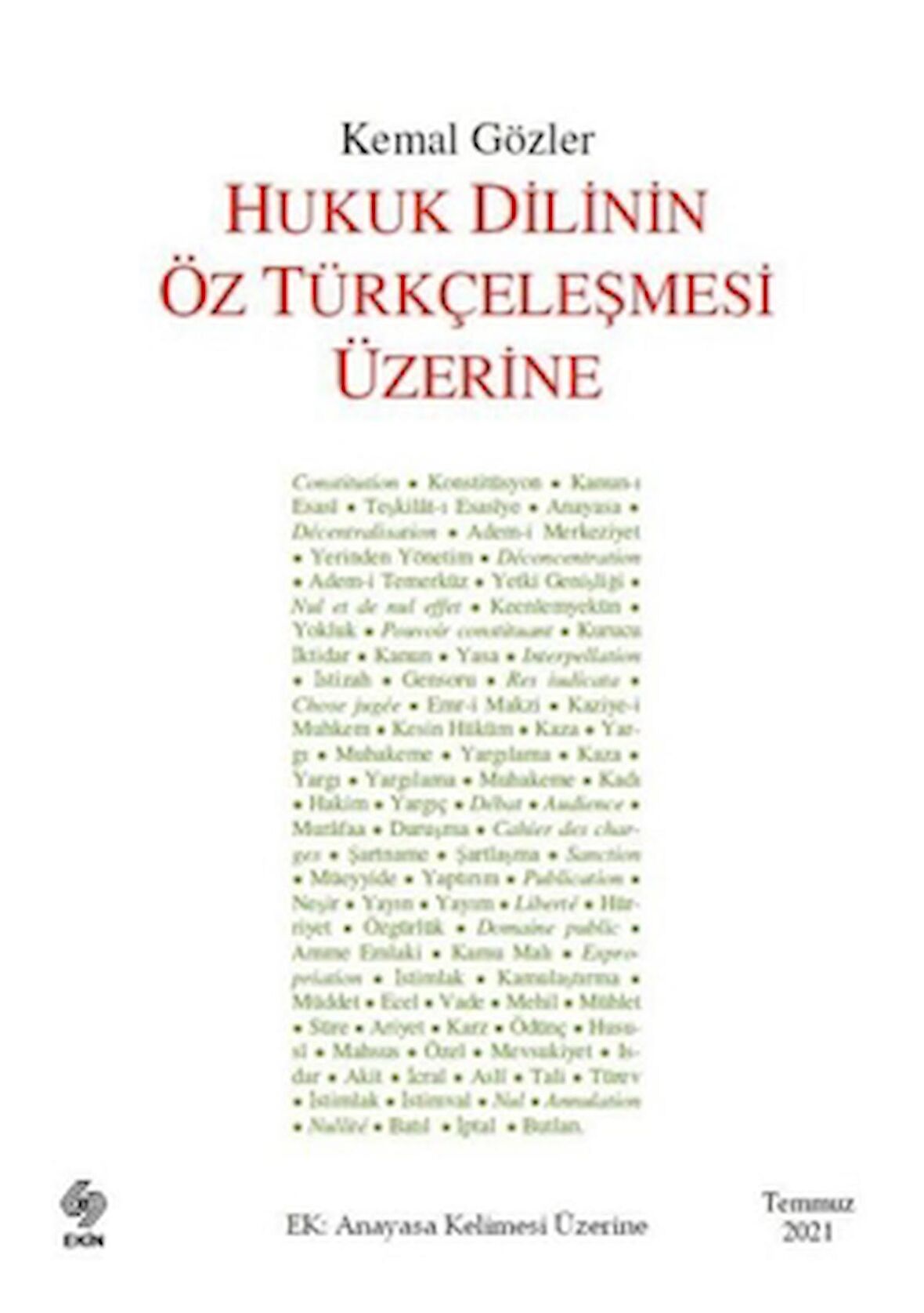 Hukuk Dilinin Öz Türkçeleşmesi Üzerine