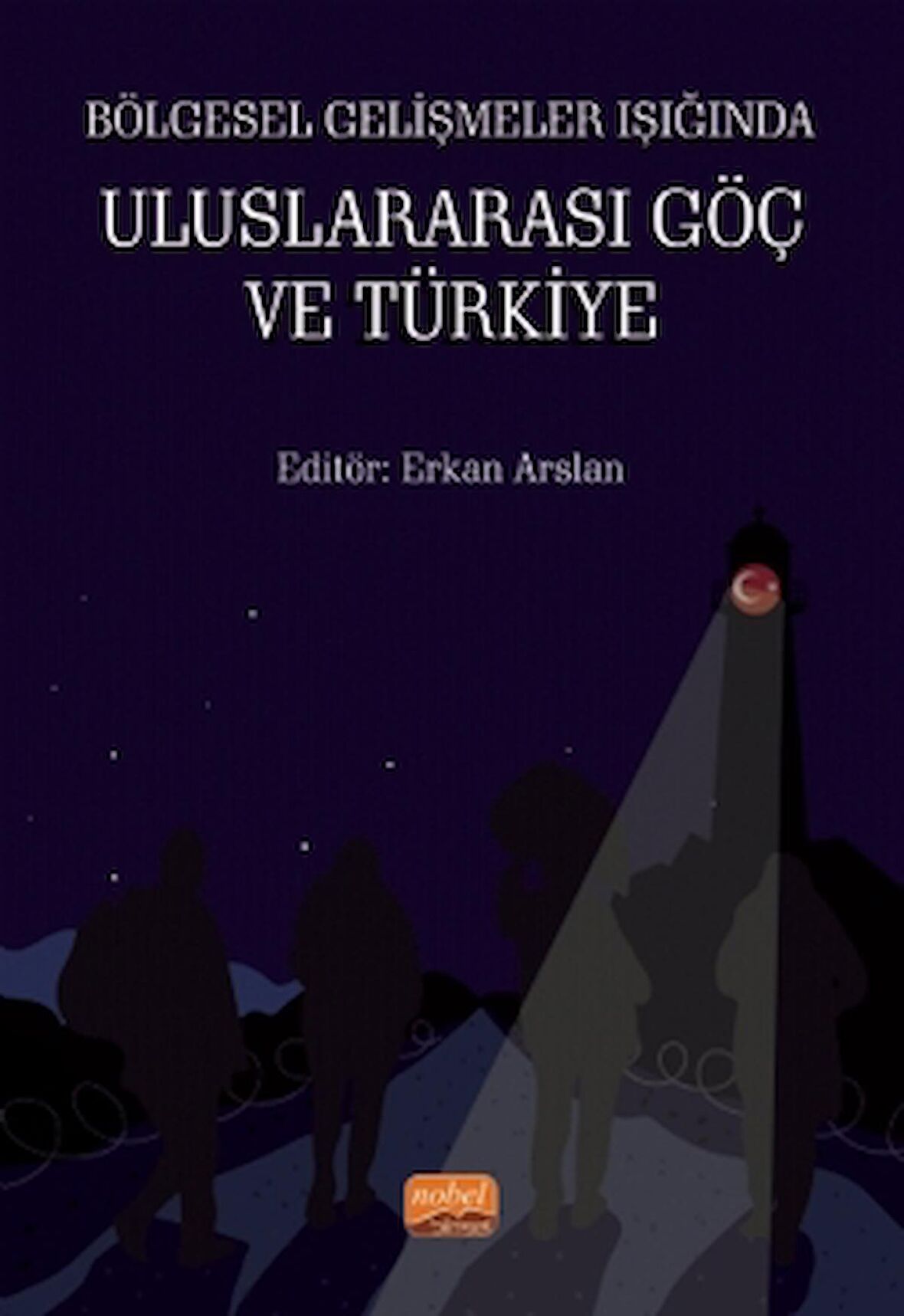 Bölgesel Gelişmeler Işığında Uluslararası Göç ve Türkiye