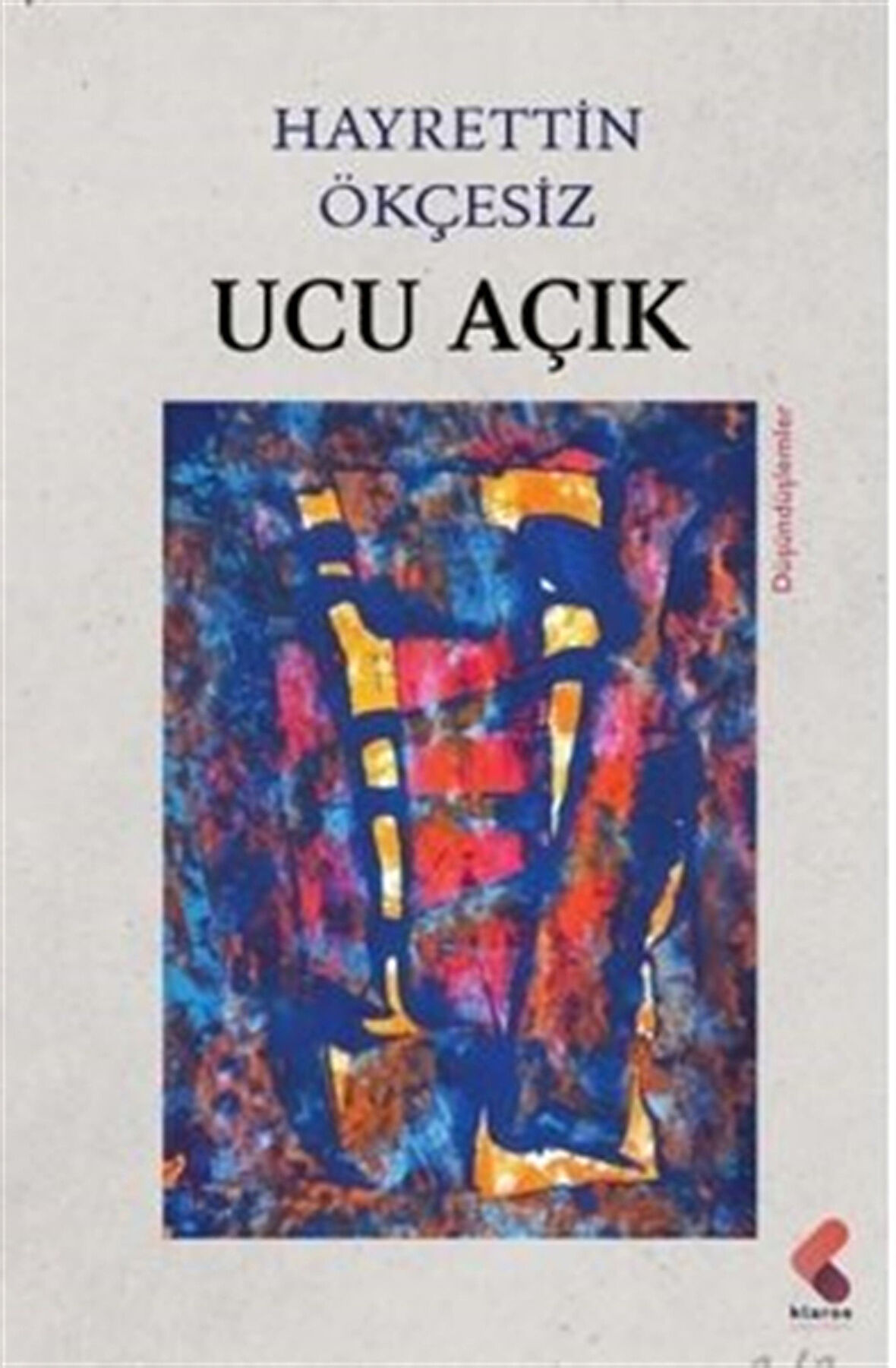 Ucu Açık / Hayrettin Ökçesiz