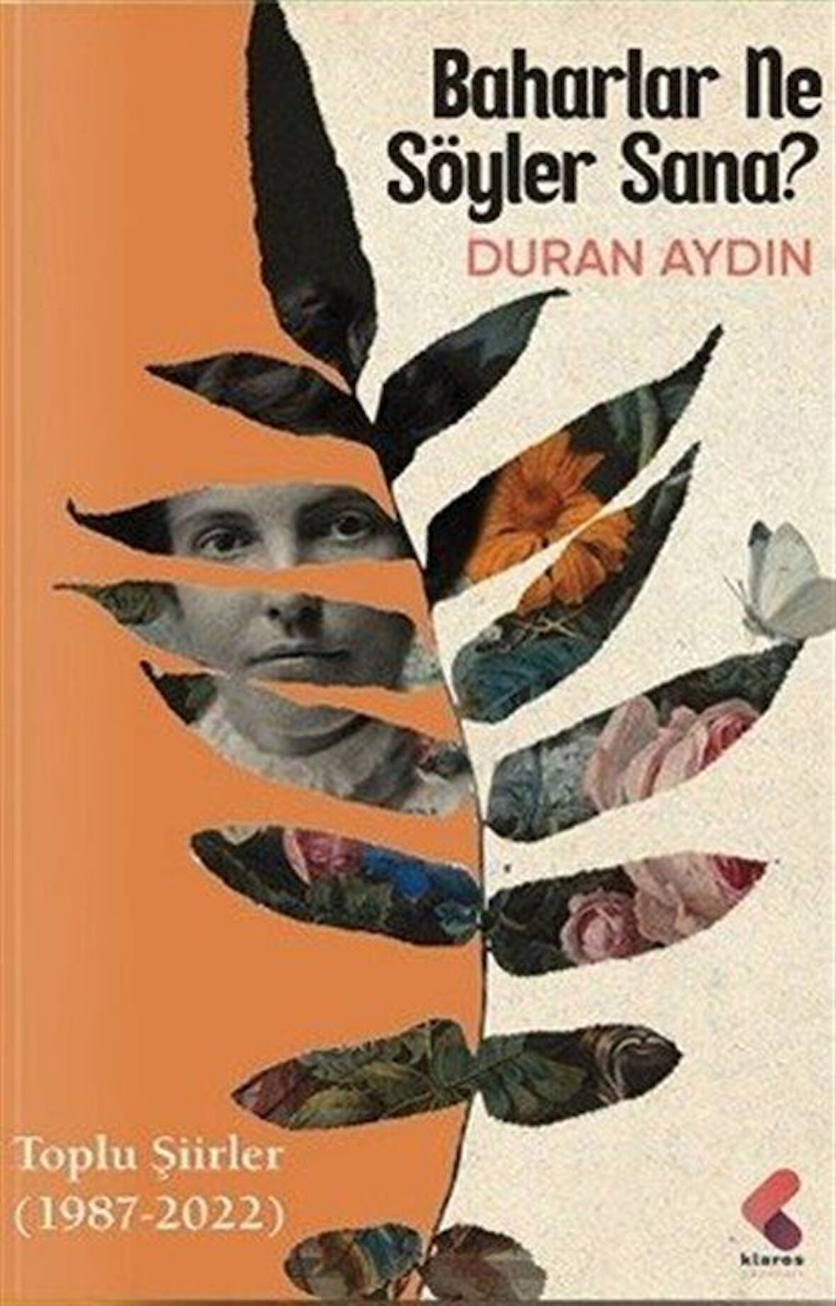 Baharlar Ne Söyler Sana / Duran Aydın