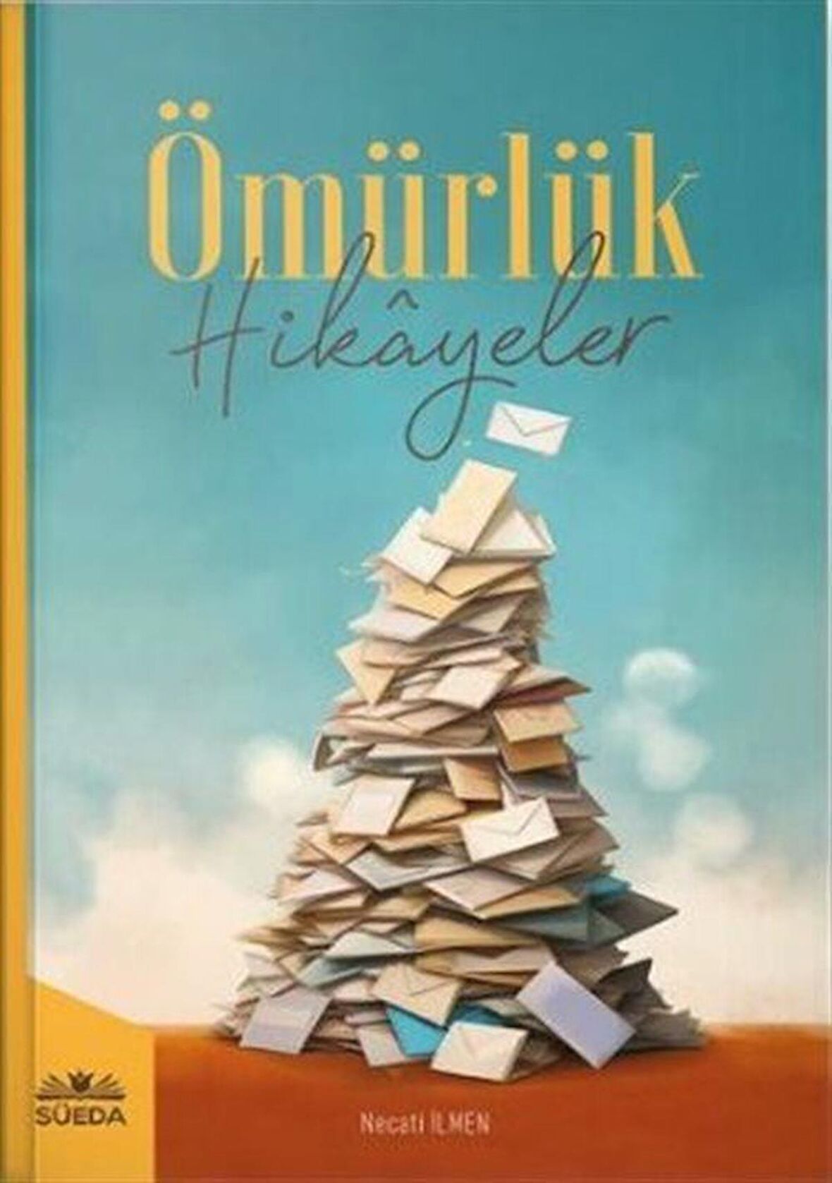 Ömürlük Hikayeler / Necati İlmen