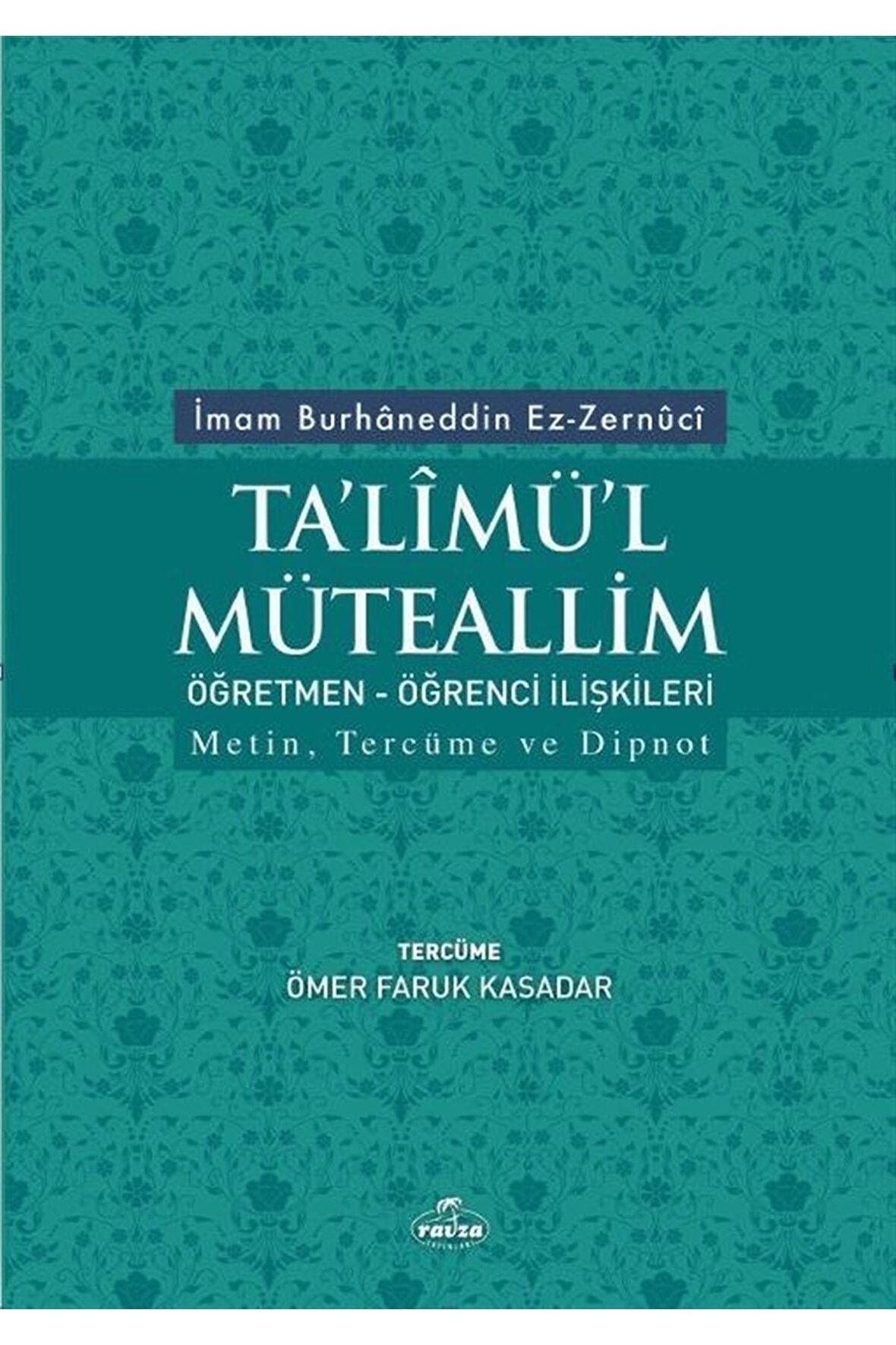 Ta'limü'l Müteallim Öğretmen - Öğrenci İlişkileri