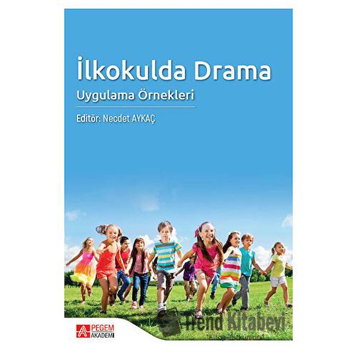 İlkokulda Drama Uygulama Örnekleri