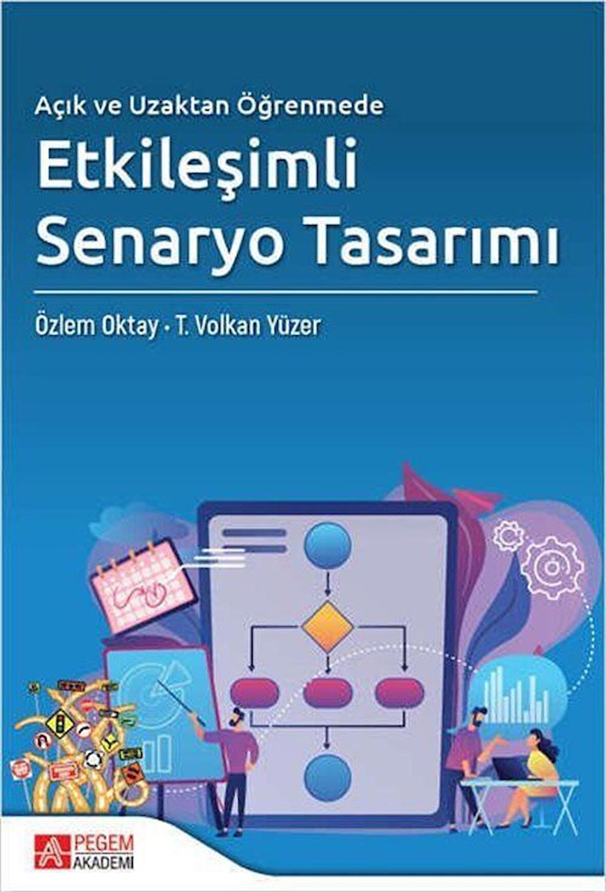 Açık ve Uzaktan Öğrenmede Etkileşimli Senaryo Tasarımı