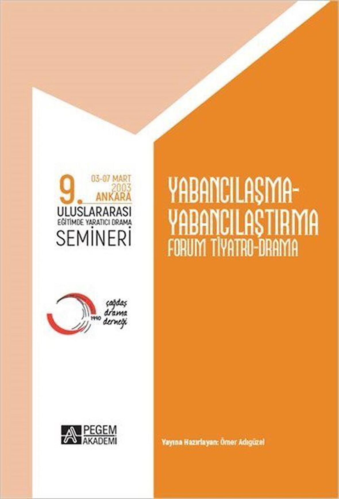 9. Uluslararası Eğitimde Yaratıcı Drama Semineri