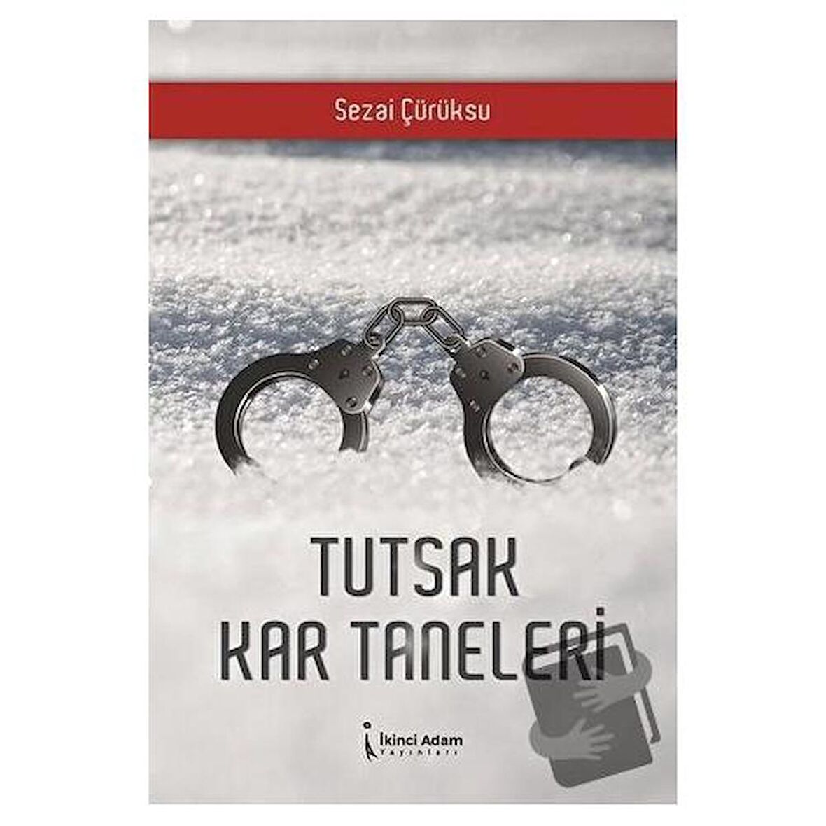Tutsak Kar Taneleri
