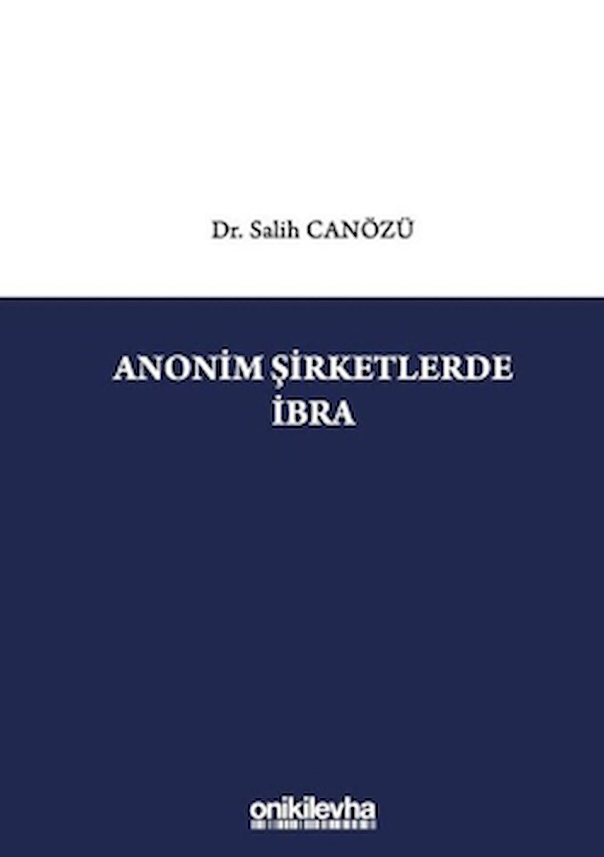 Anonim Şirketlerde İbra