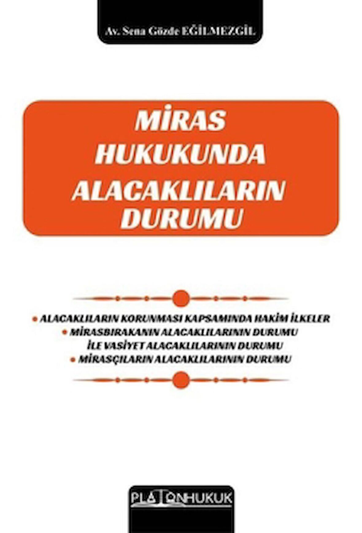Miras Hukukunda Alacaklıların Durumu