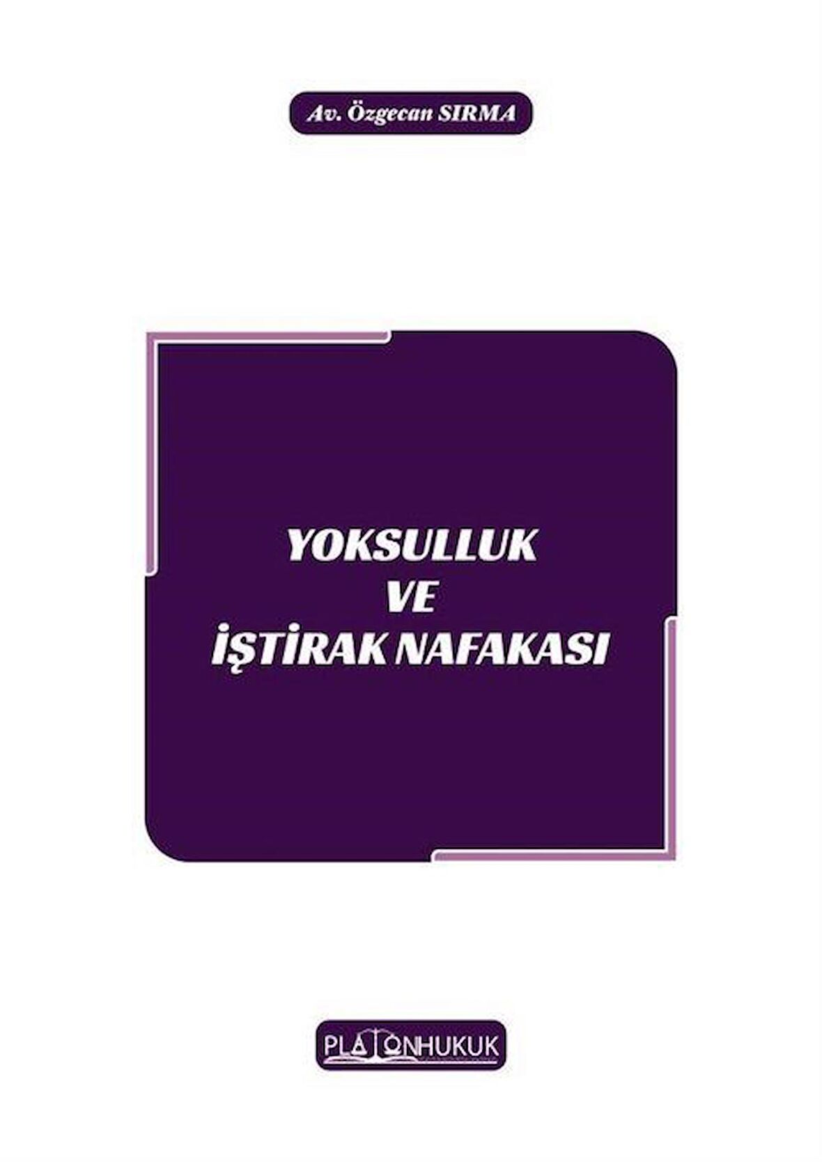 Yoksulluk ve İştirak Nafakası / Av. Özgecan Sırma