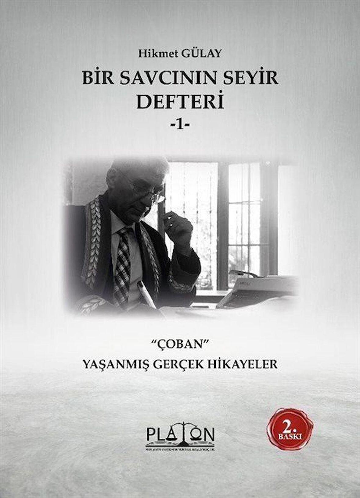 Bir Savcının Seyir Defteri -1- Çoban / Hikmet Gülay