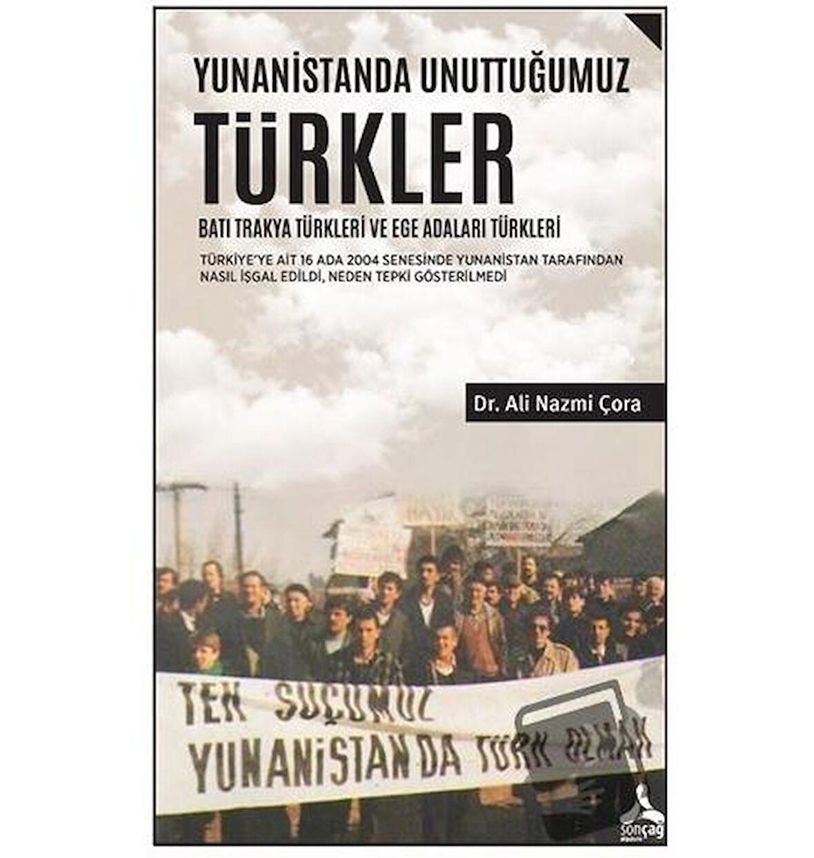 Yunanistanda Unuttuğumuz Türkler - Batı Trakya Türkleri ve Ege Adaları Türkleri