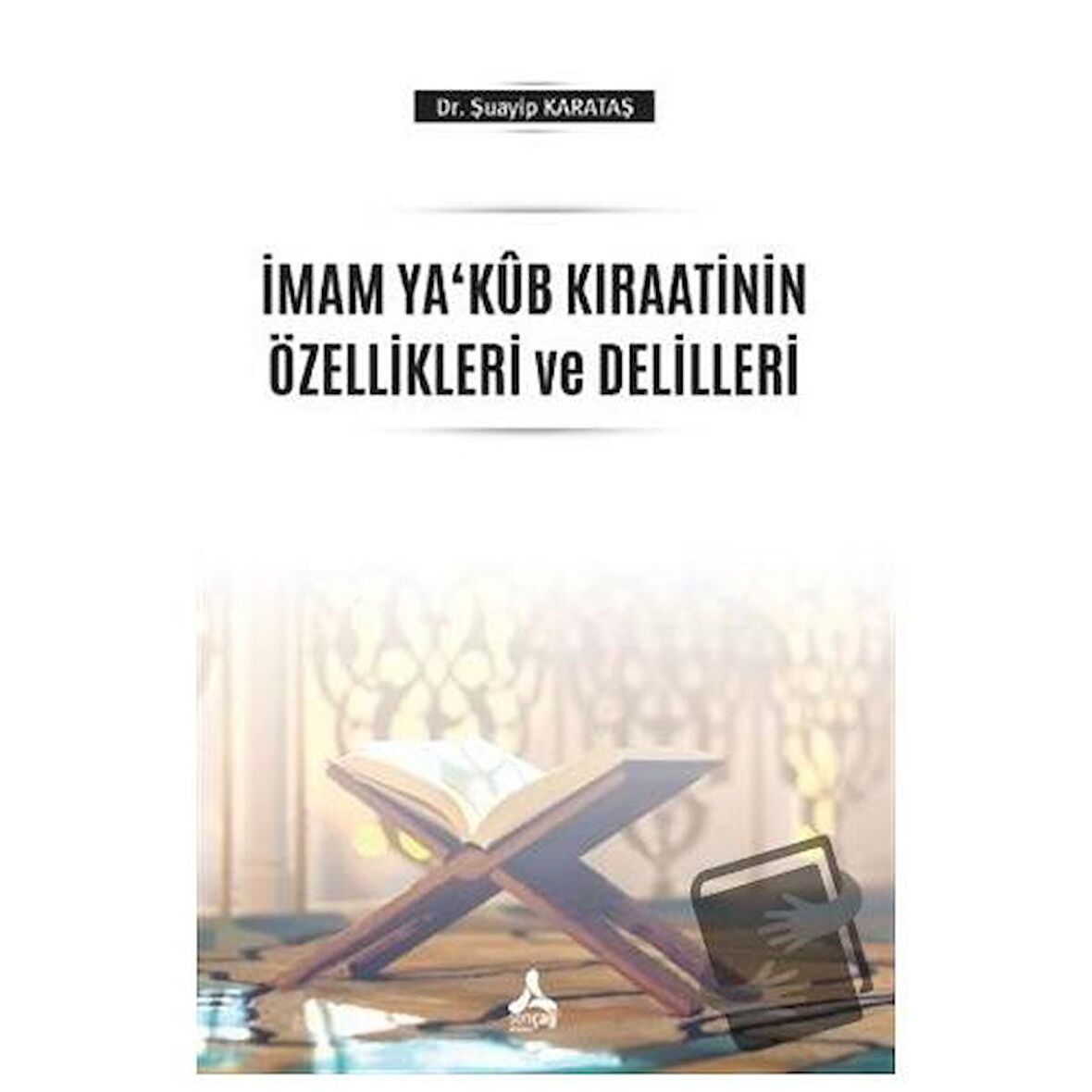 İmam Ya‘Kub Kıraatinin Özellikleri ve Delilleri