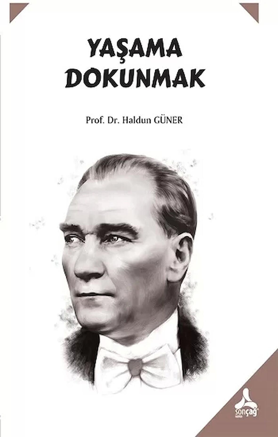 Yaşama Dokunmak