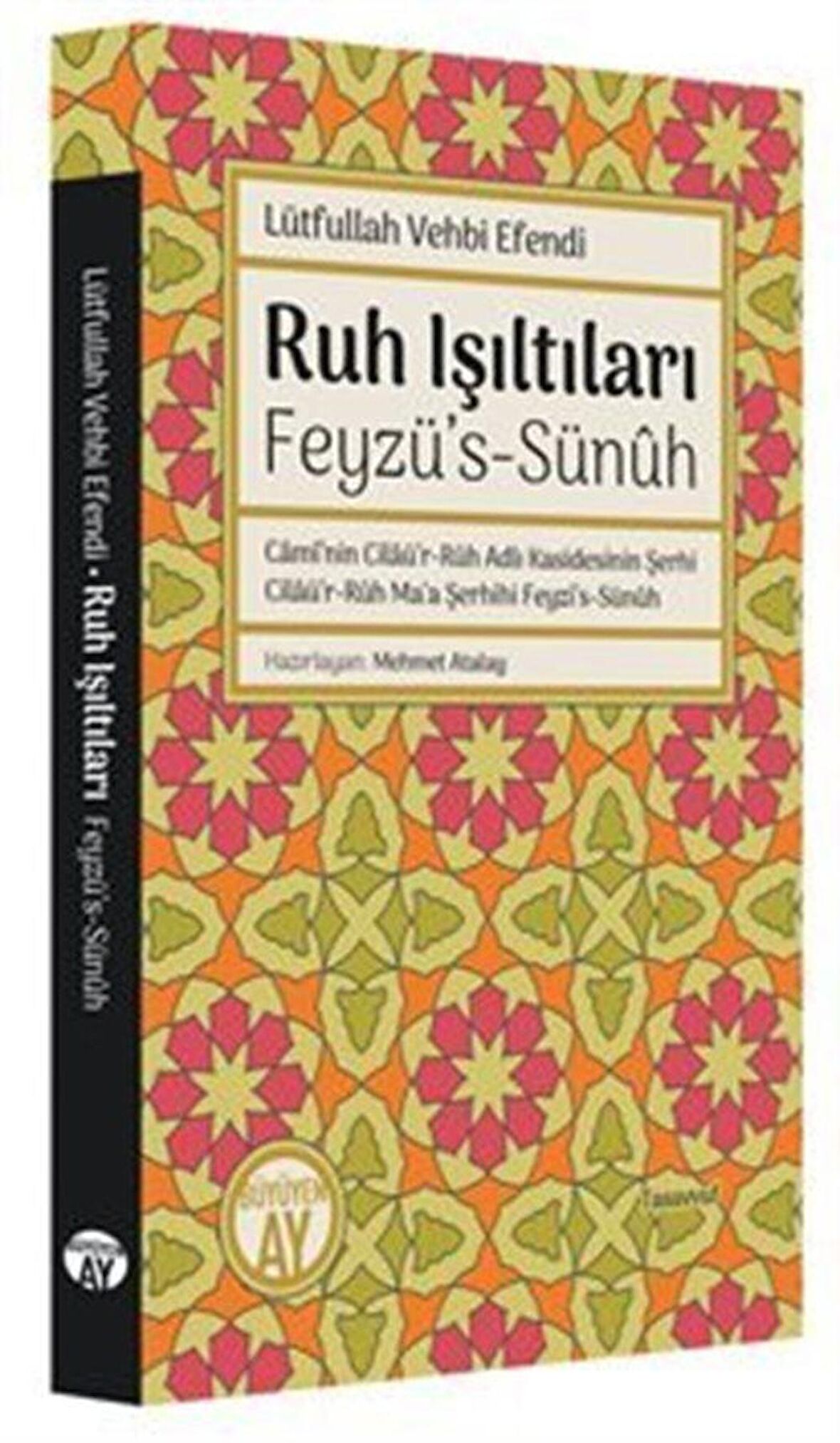 Ruh Işıltıları - Feyzü’s-Sünuh