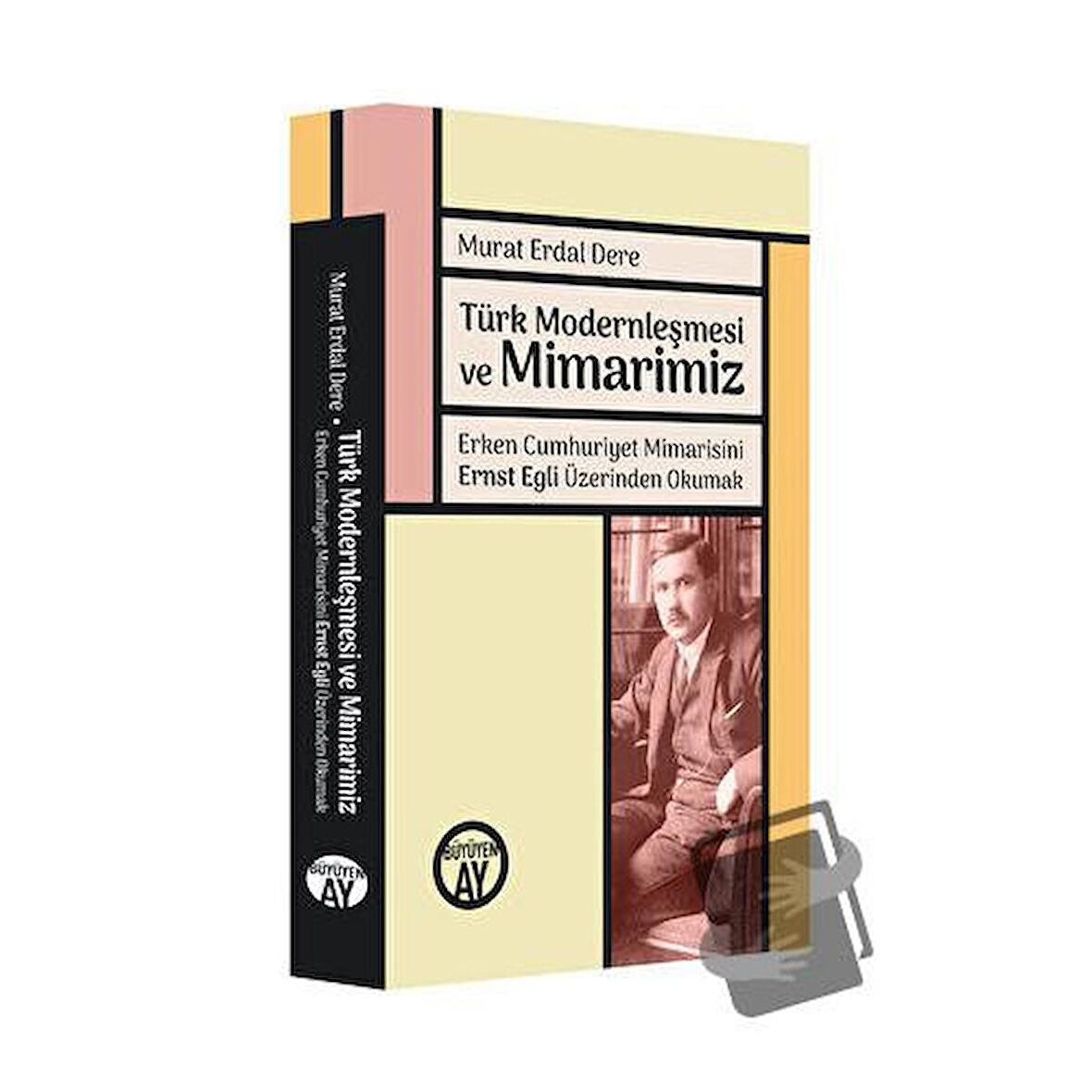 Türk Modernleşmesi ve Mimarimiz