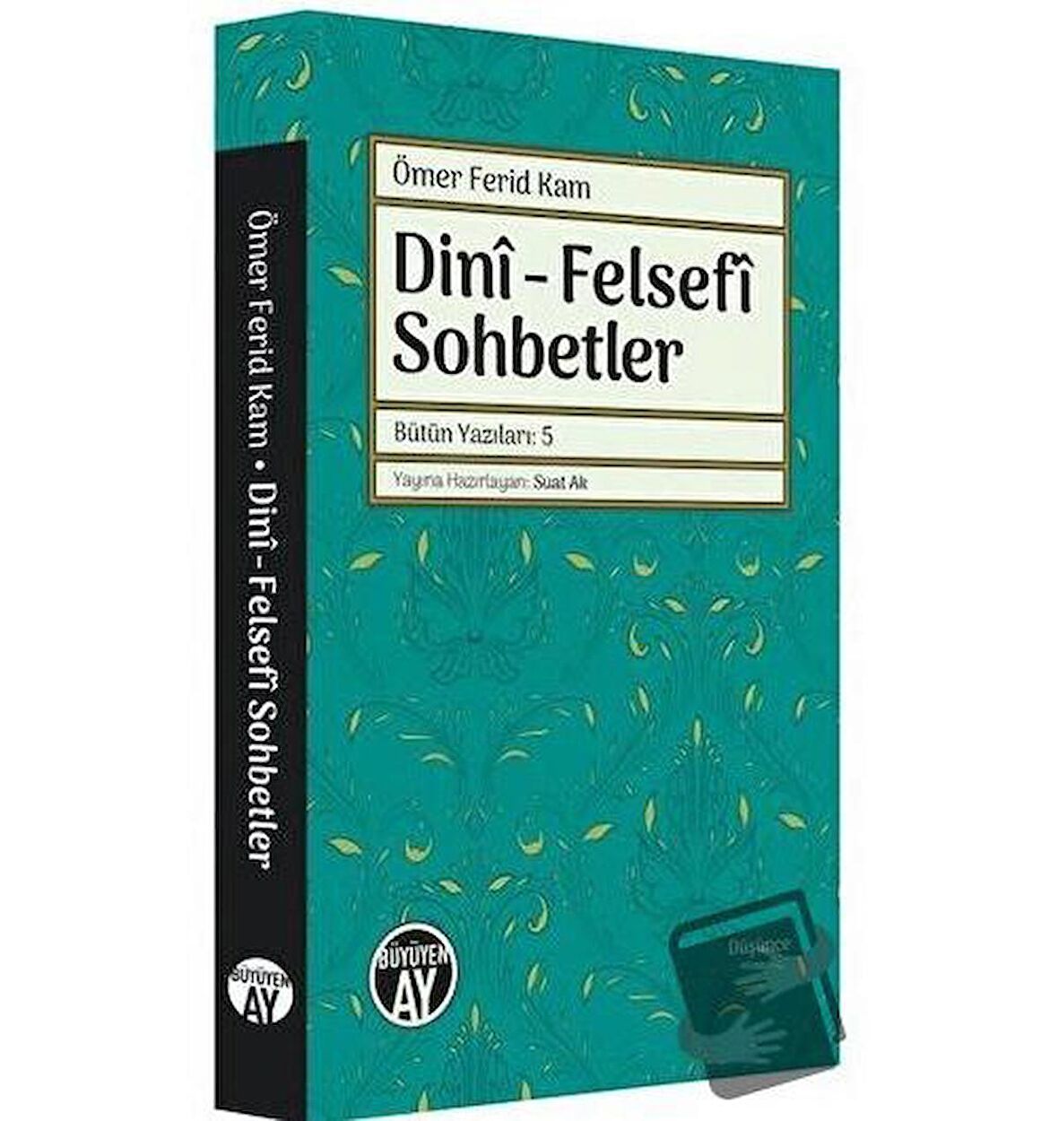 Dini - Felsefi Sohbetler - Bütün Yazıları 5