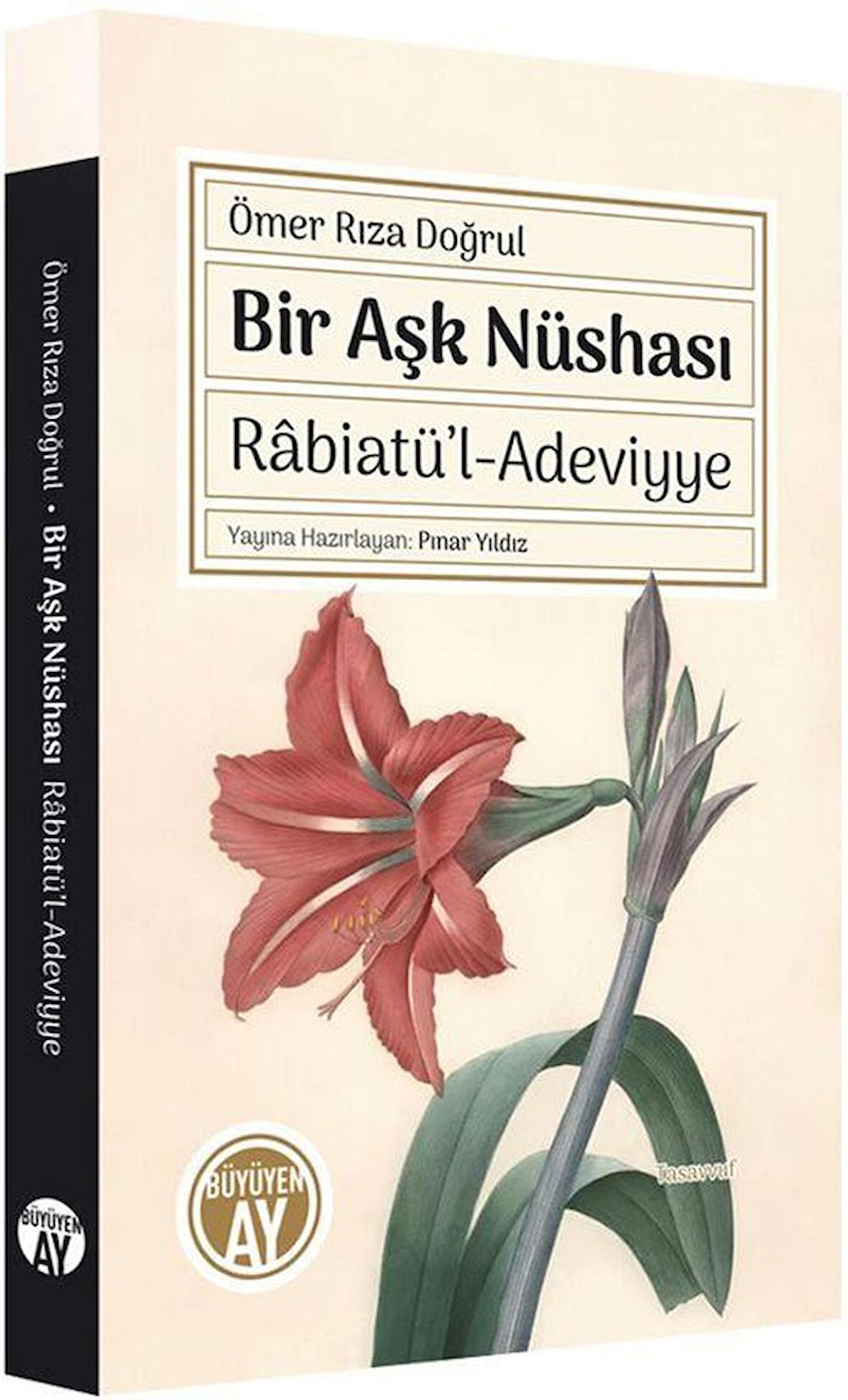 Bir Aşk Nüshası: Rabiatü'l-Adeviyye