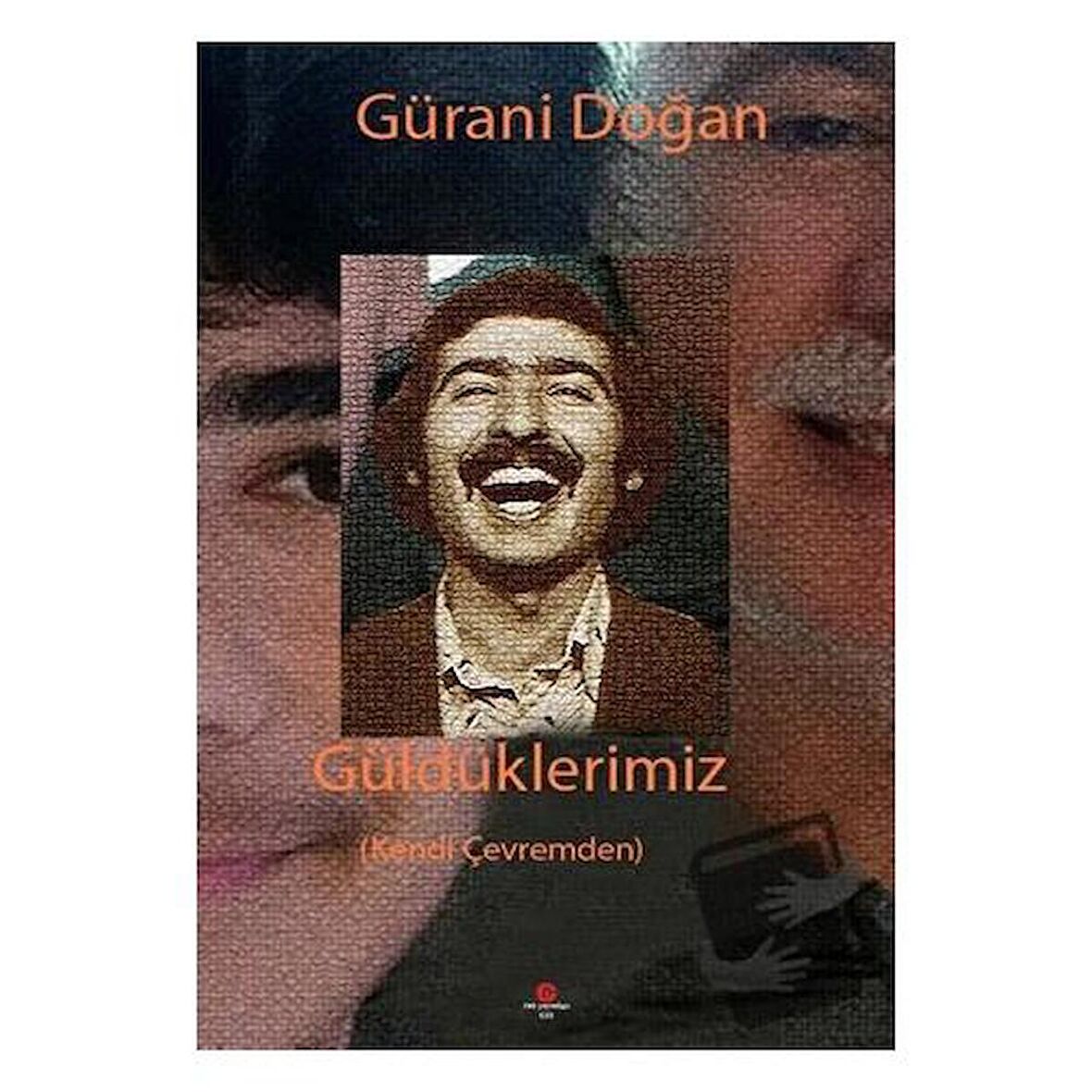 Güldüklerimiz (Kendi Çevremden)