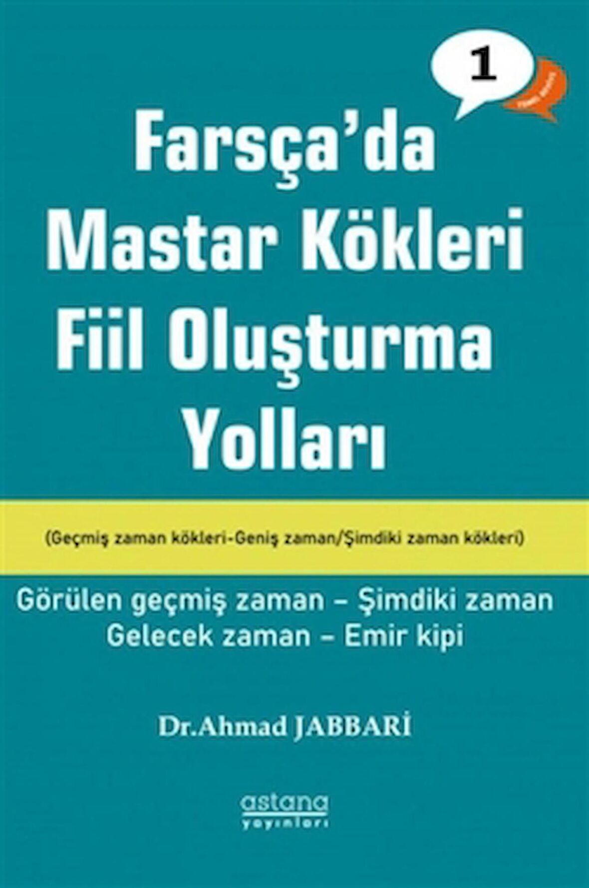 Farsça'da Mastar Kökleri Fiil Oluşturma Yolları - Temel Seviye