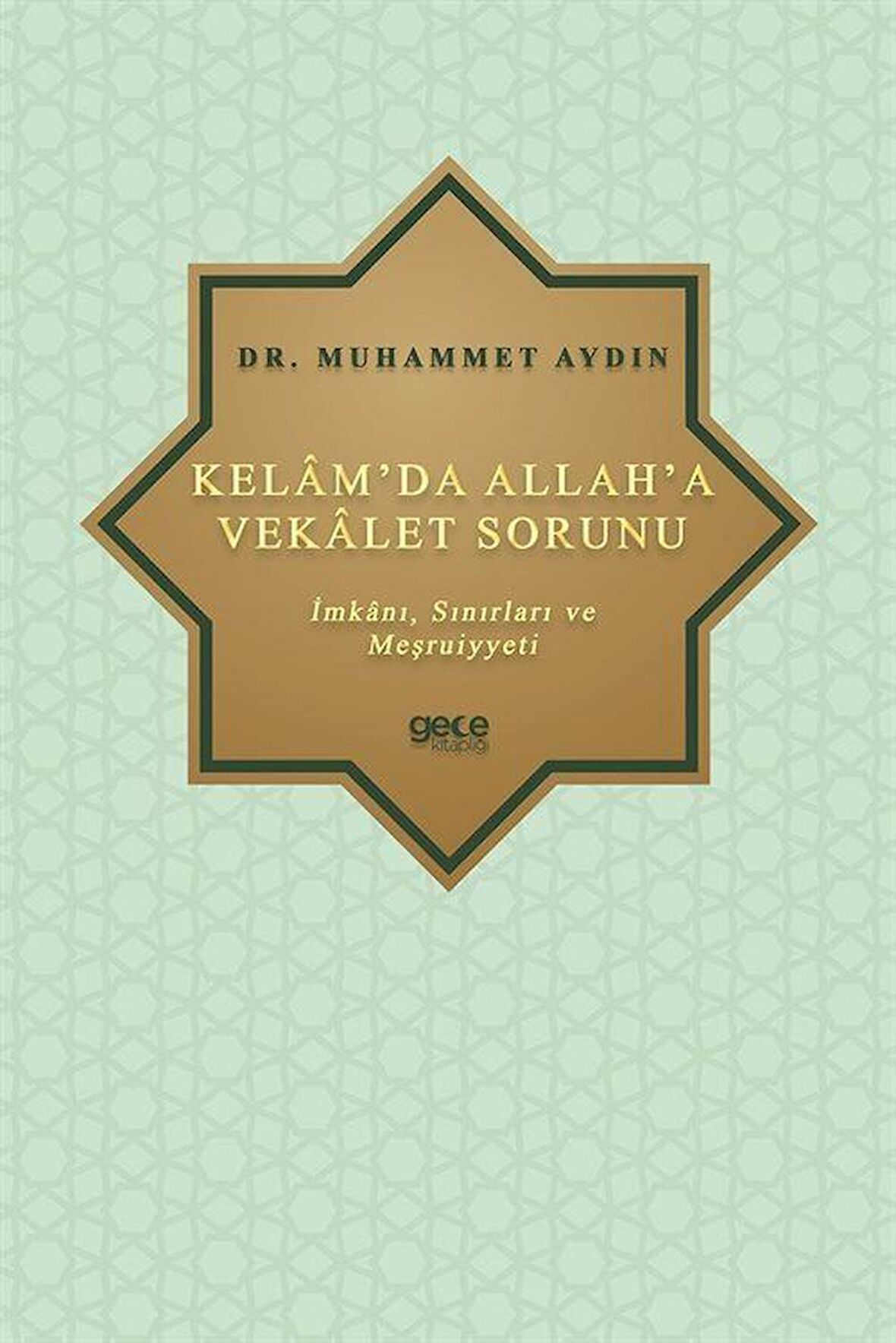 Kelam’da Allah’a Vekalet Sorunu