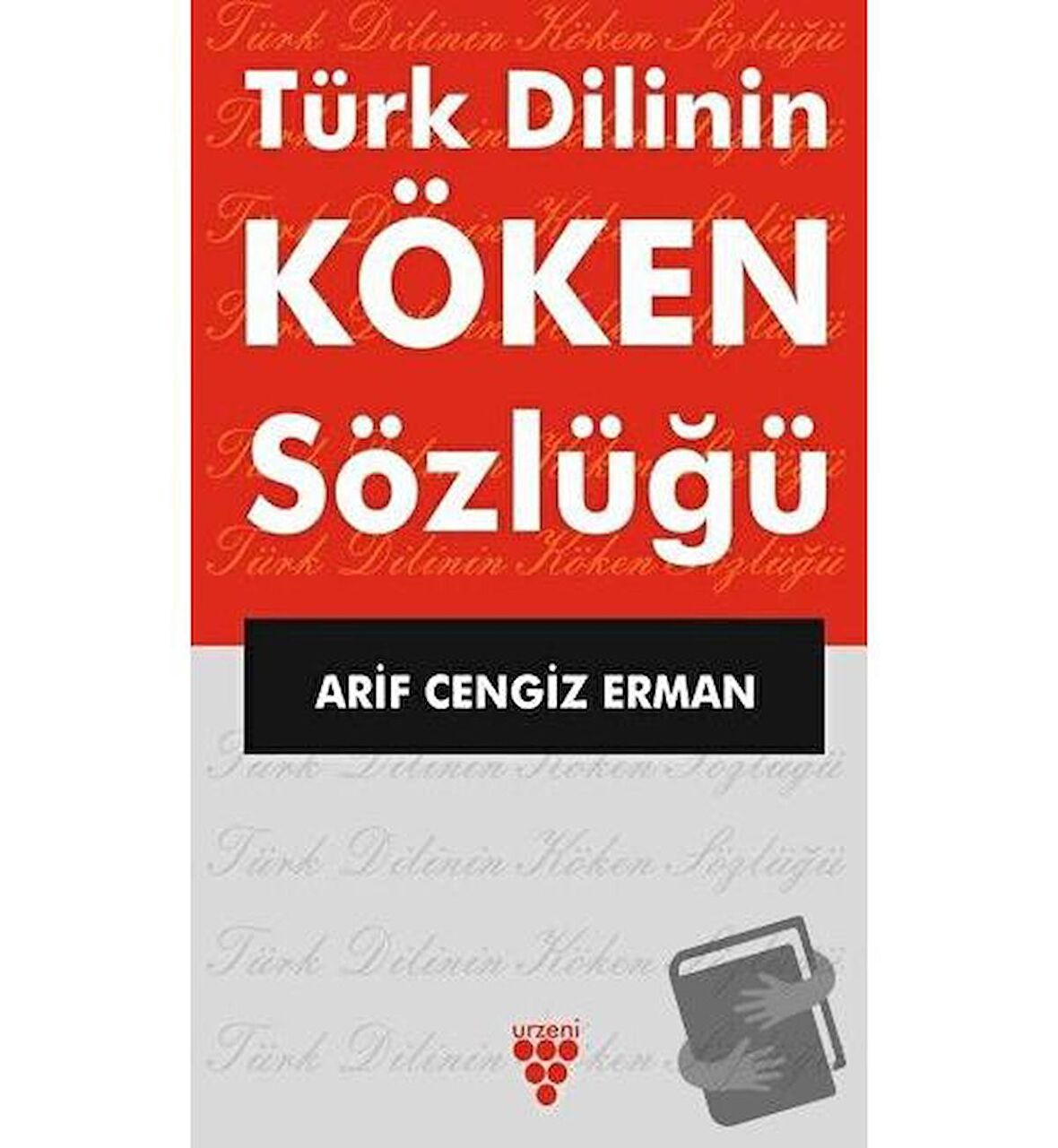 Türk Dilinin Köken Sözlüğü