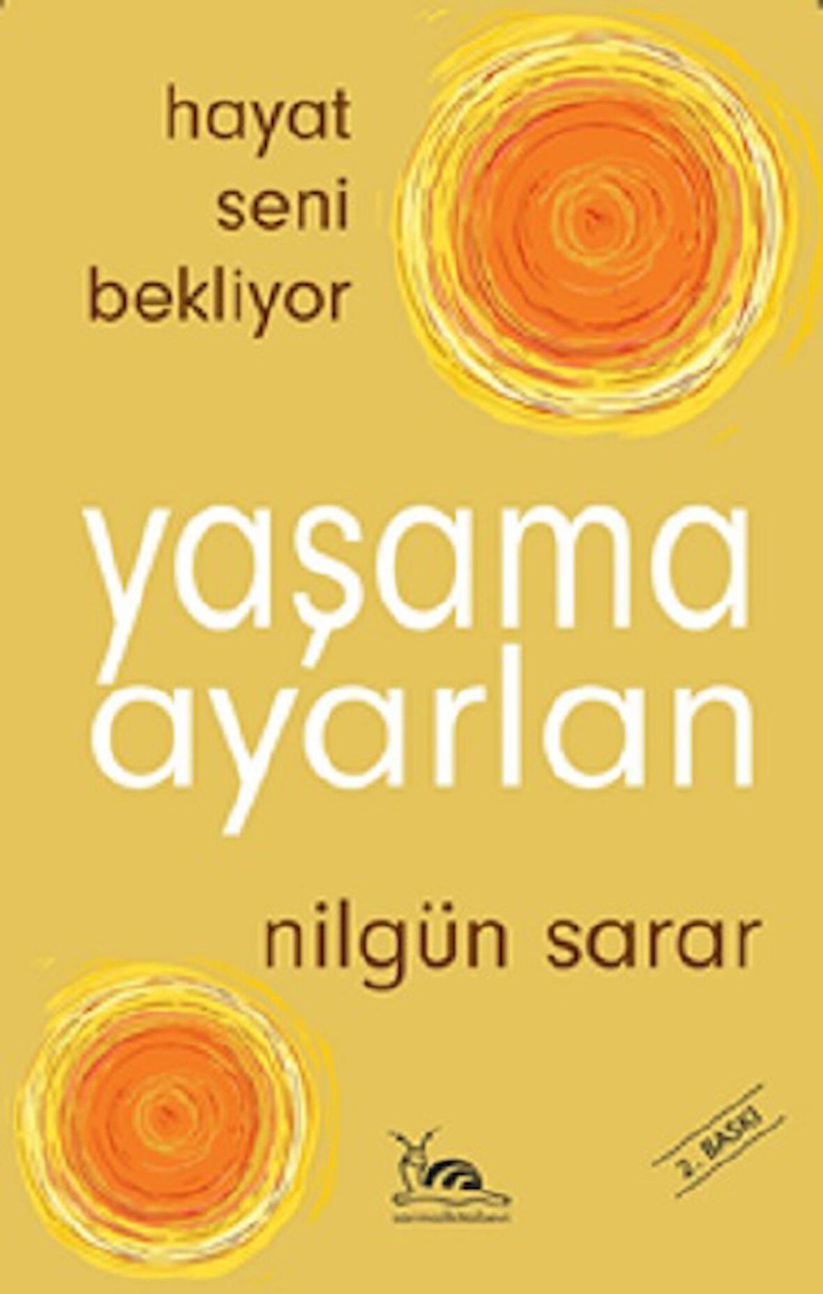 Yaşama Ayarlan - Hayat Seni Bekliyor