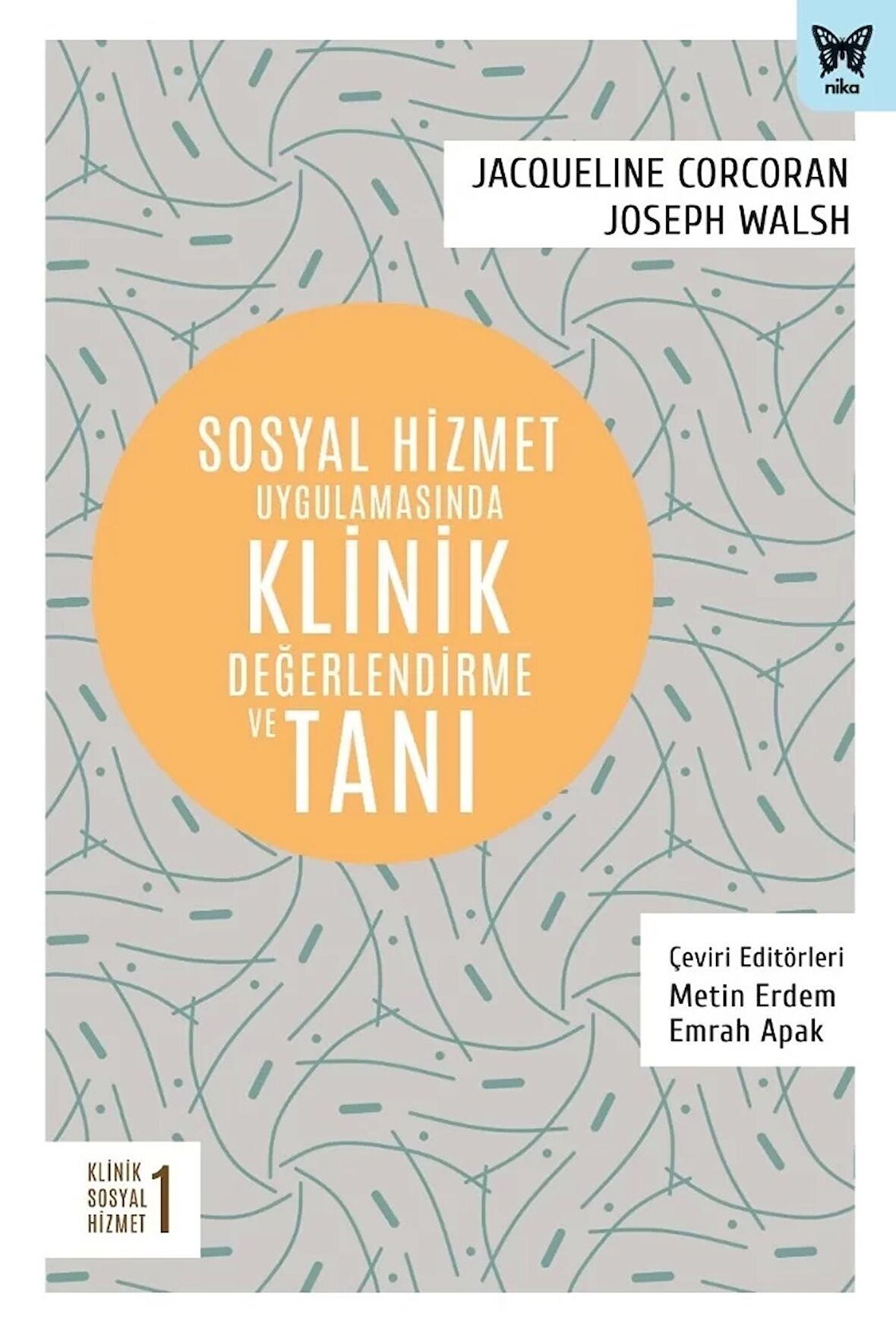 Sosyal Hizmet Uygulamasında Klinik Değerlendirme ve Tanı