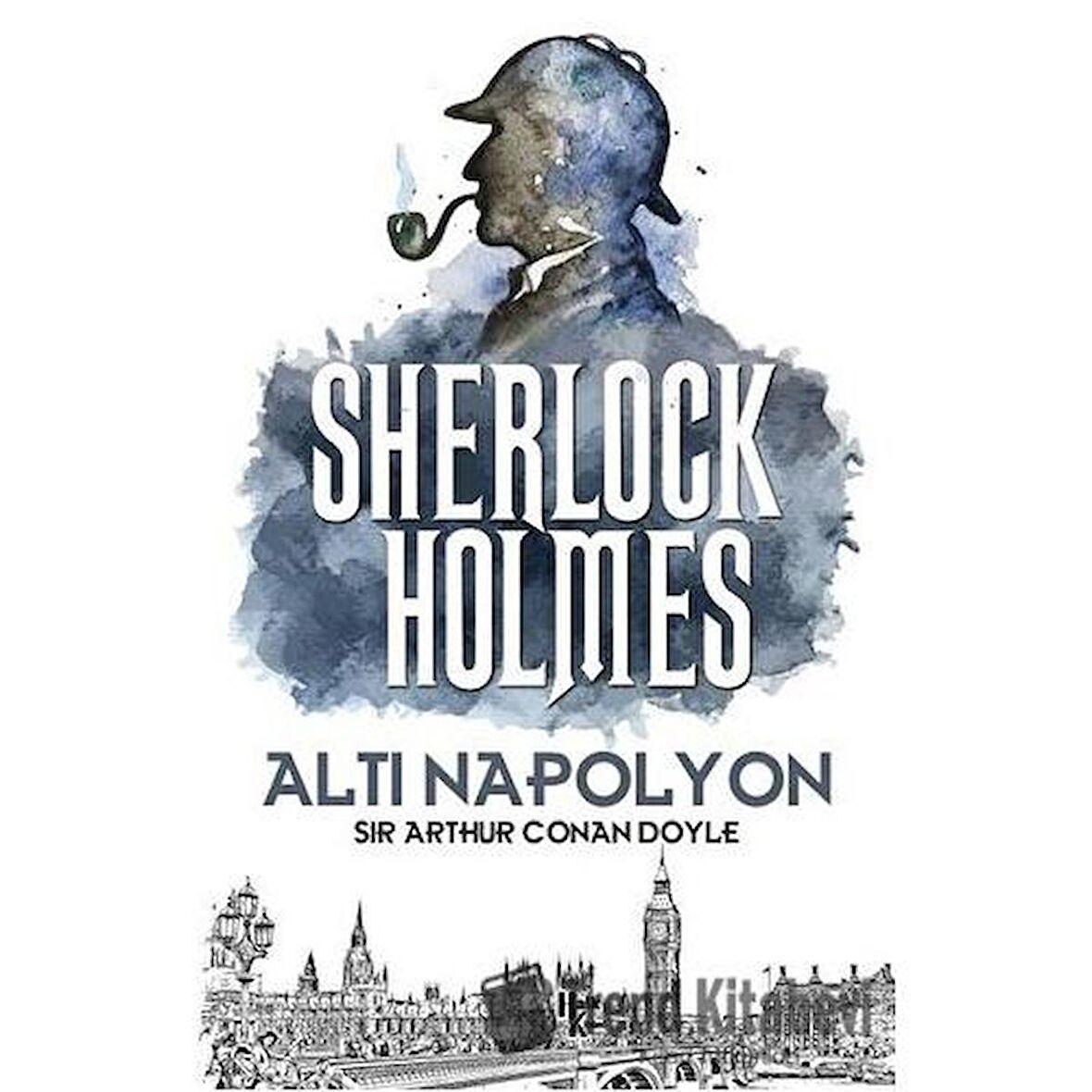 Altı Napolyon - Sherlock Holmes